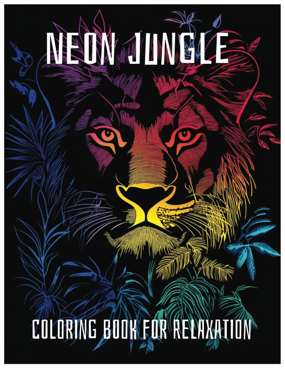 Neon Jungle: Coloring Book for Relaxation