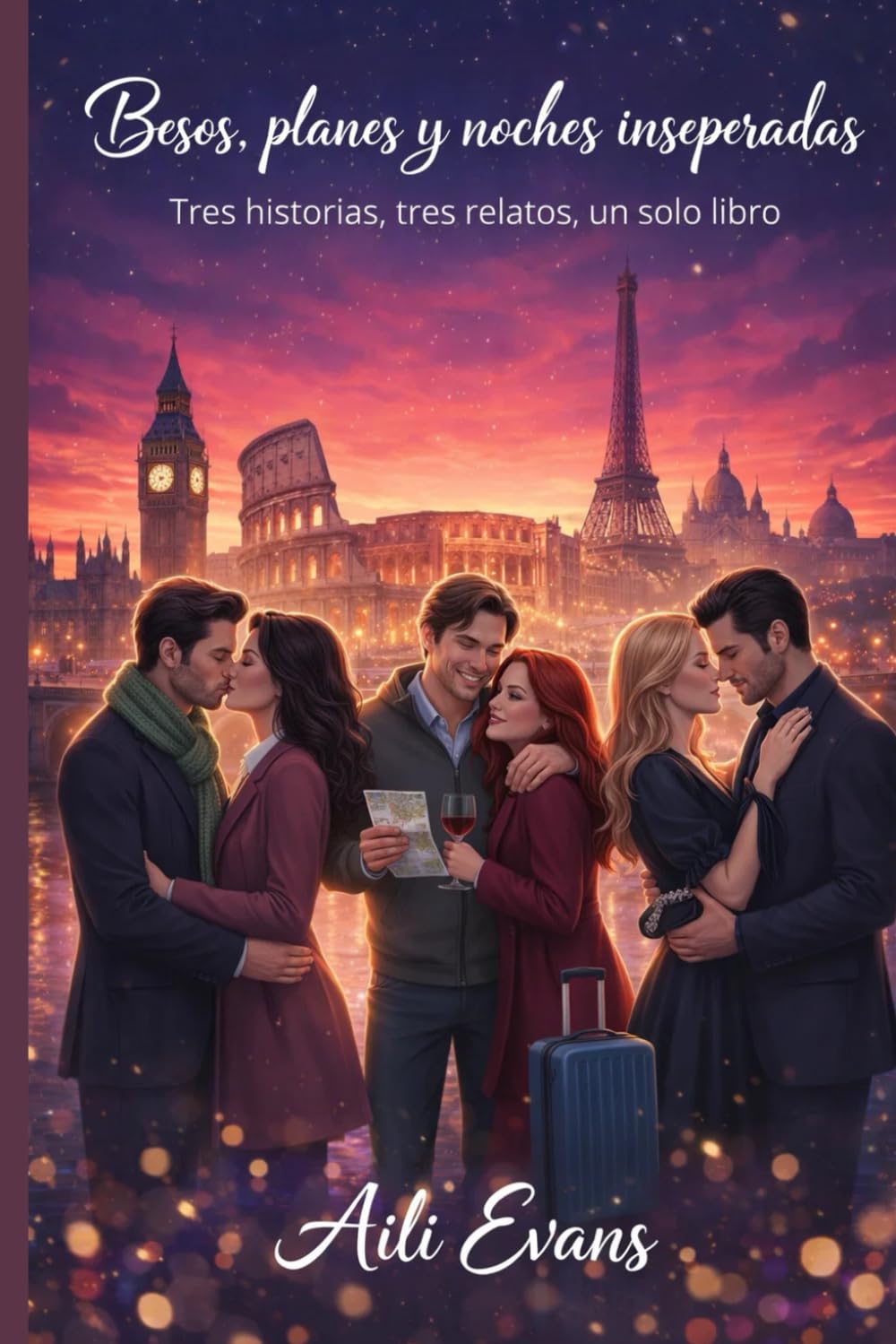 BESOS, PLANES Y NOCHES INSESPERADAS: RELATO