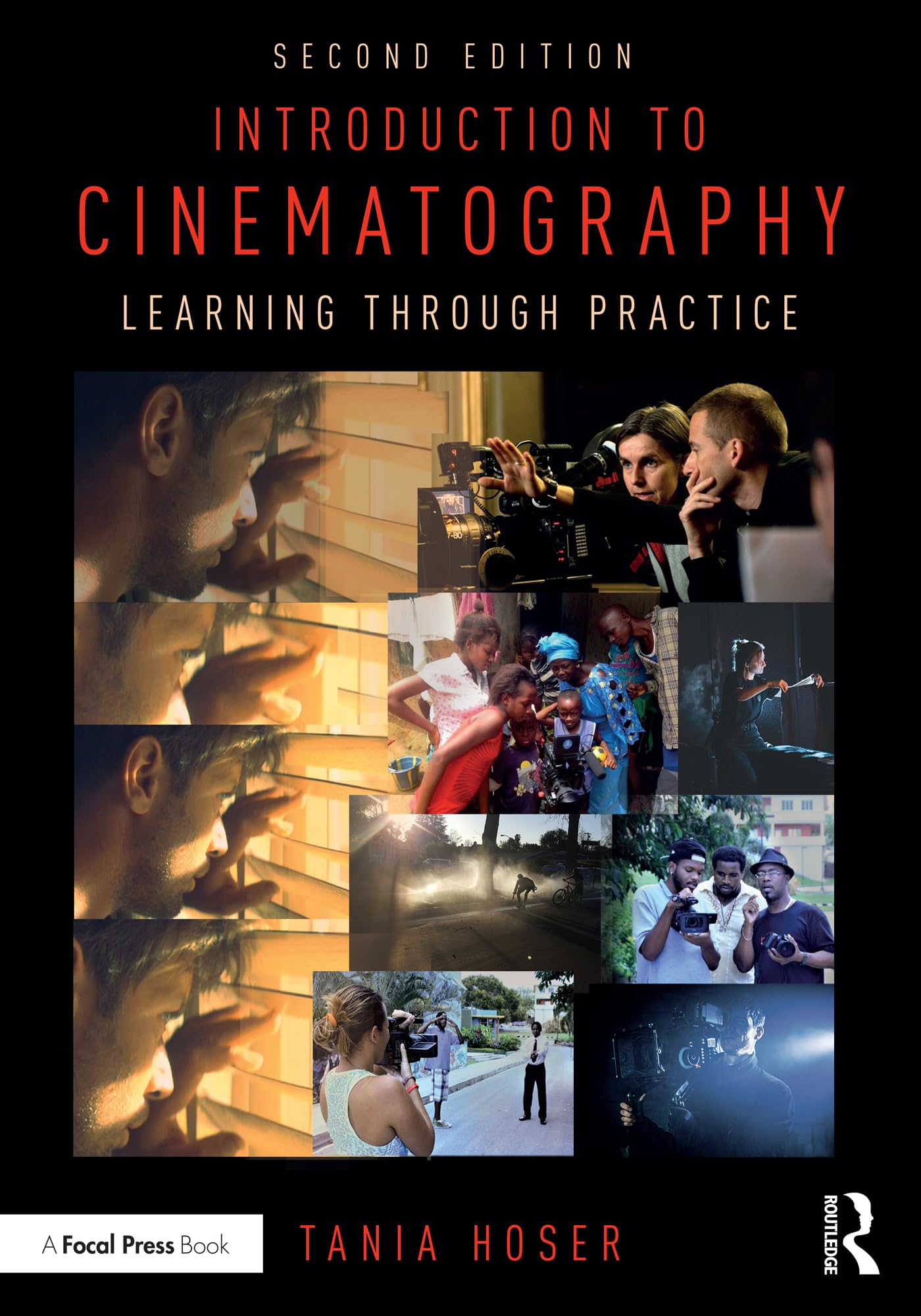Introduction to Cinematography: Learning Through Practice (English Edition)