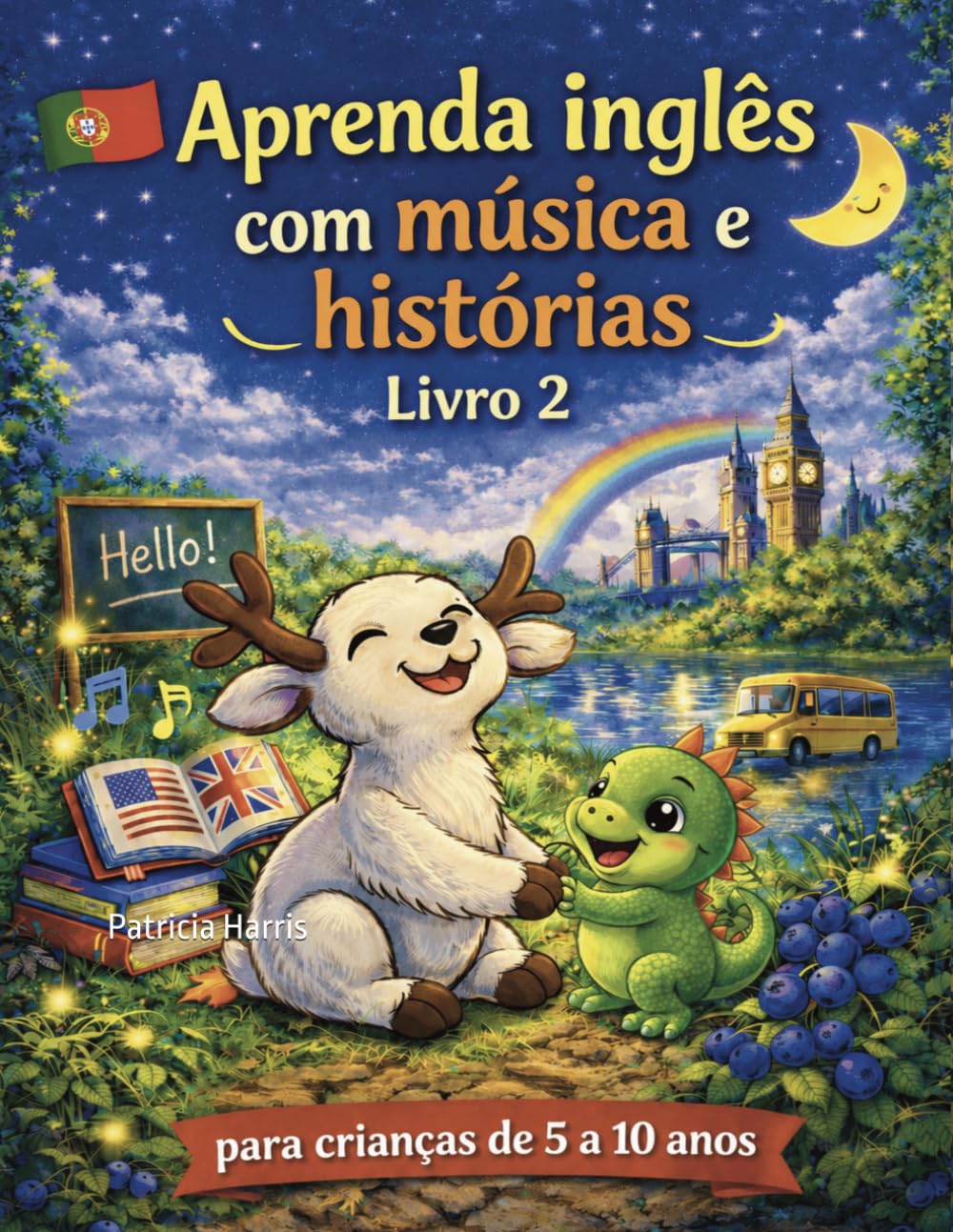 Aprenda Inglês com Músicas e Histórias: Livro 2 - para Crianças de 5 a 10 Anos: Método Divertido de Inglês Infantil com Áudio, Canções, Flashcards e Histórias para Iniciantes