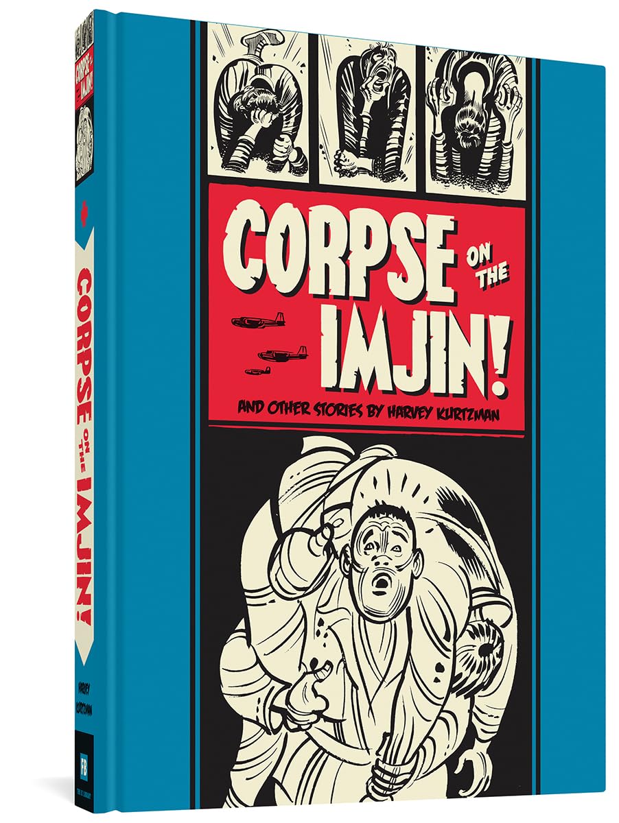 “Corpse on the Imjin!” And Other Stories: 1 (The Fantagraphics EC Comics Artists Library)