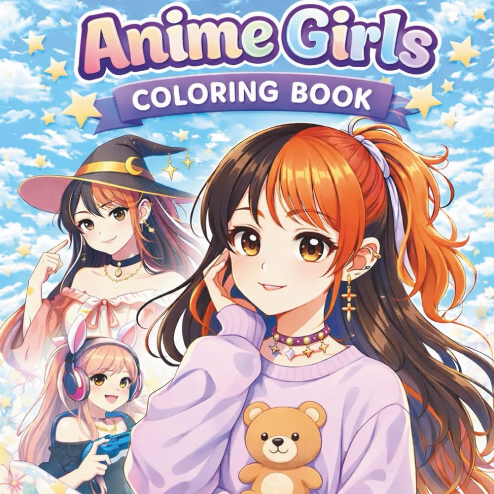 Anime Girls Coloring Book: Cute, Trendy & Aesthetic Manga Coloring Pages for Teens, Tweens & Girls Who Love Anime