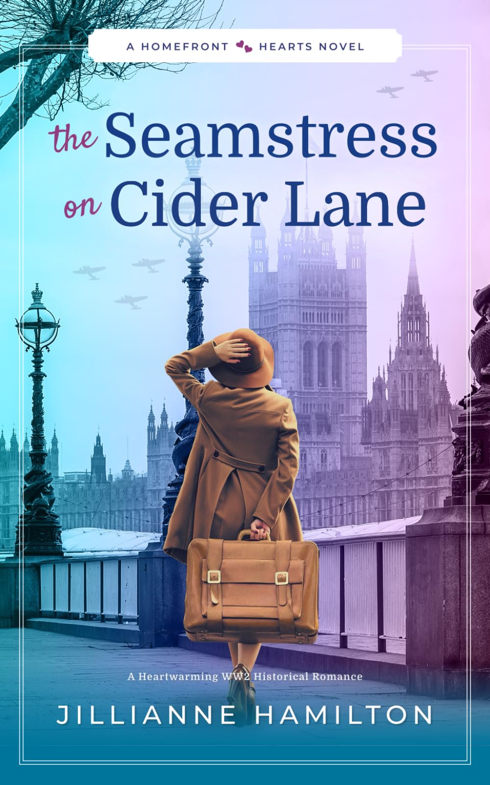 The Seamstress on Cider Lane: A Heartwarming WW2 Historical Romance (Homefront Hearts)