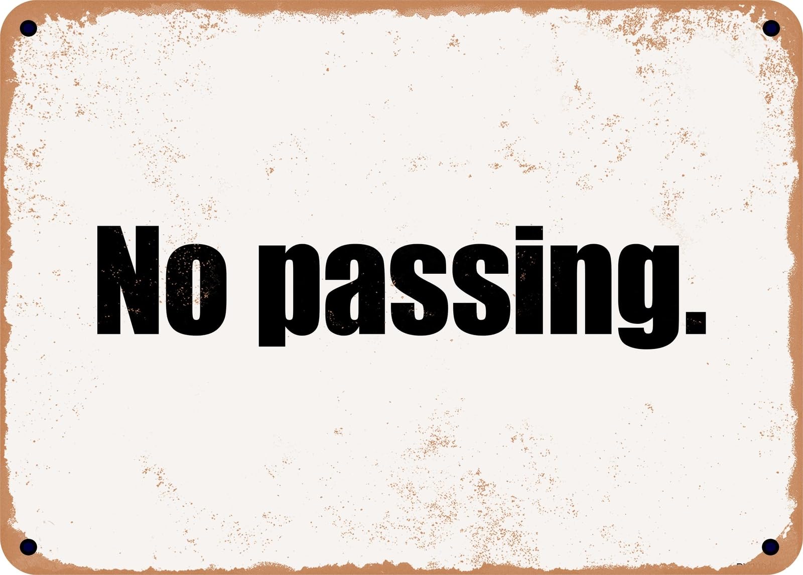Miaomansenstore Metal Sign - No Passing Home Decor