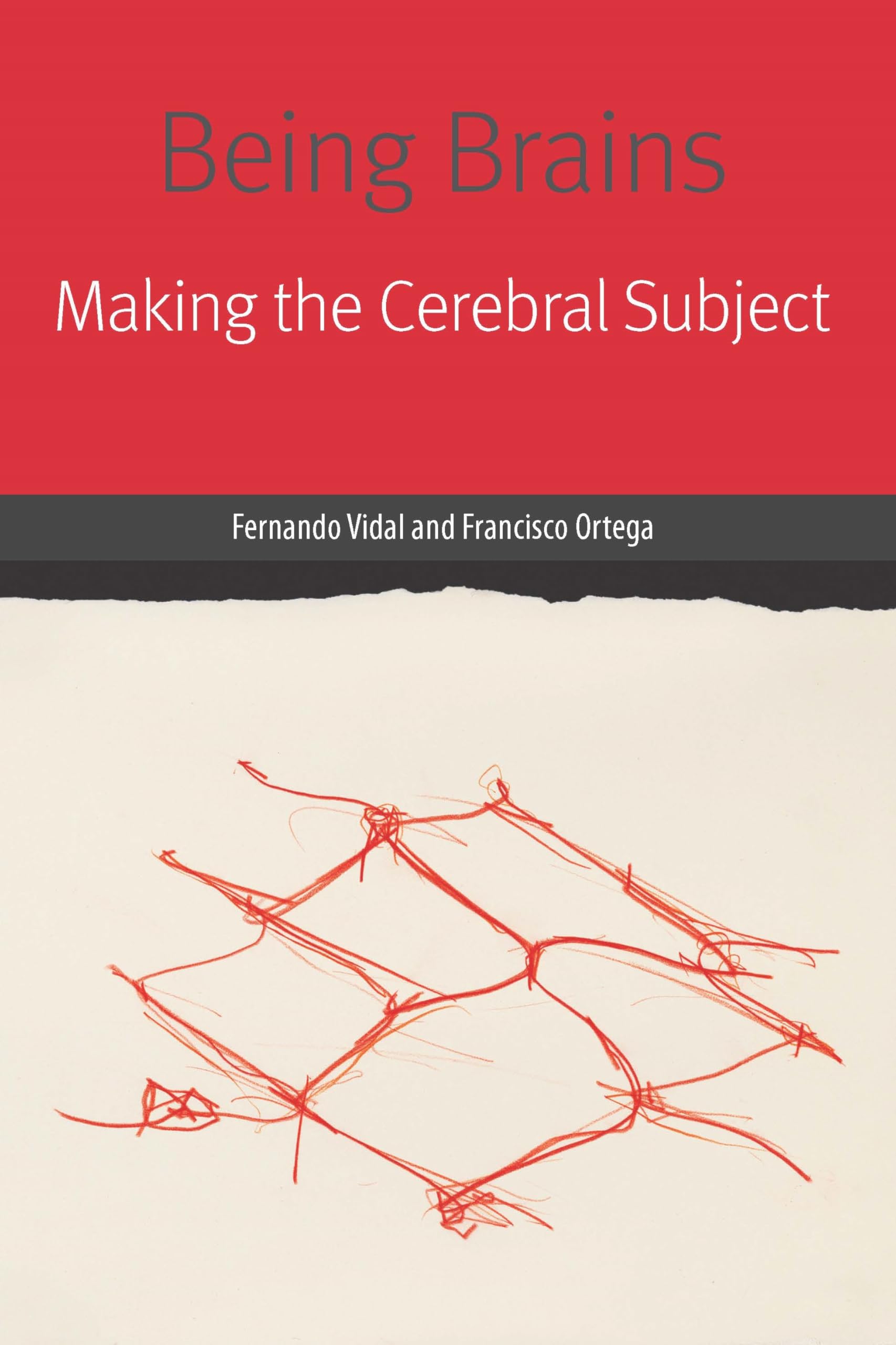 Being Brains Making the Cerebral Subject by Fernando Vidal (Paperback Book)