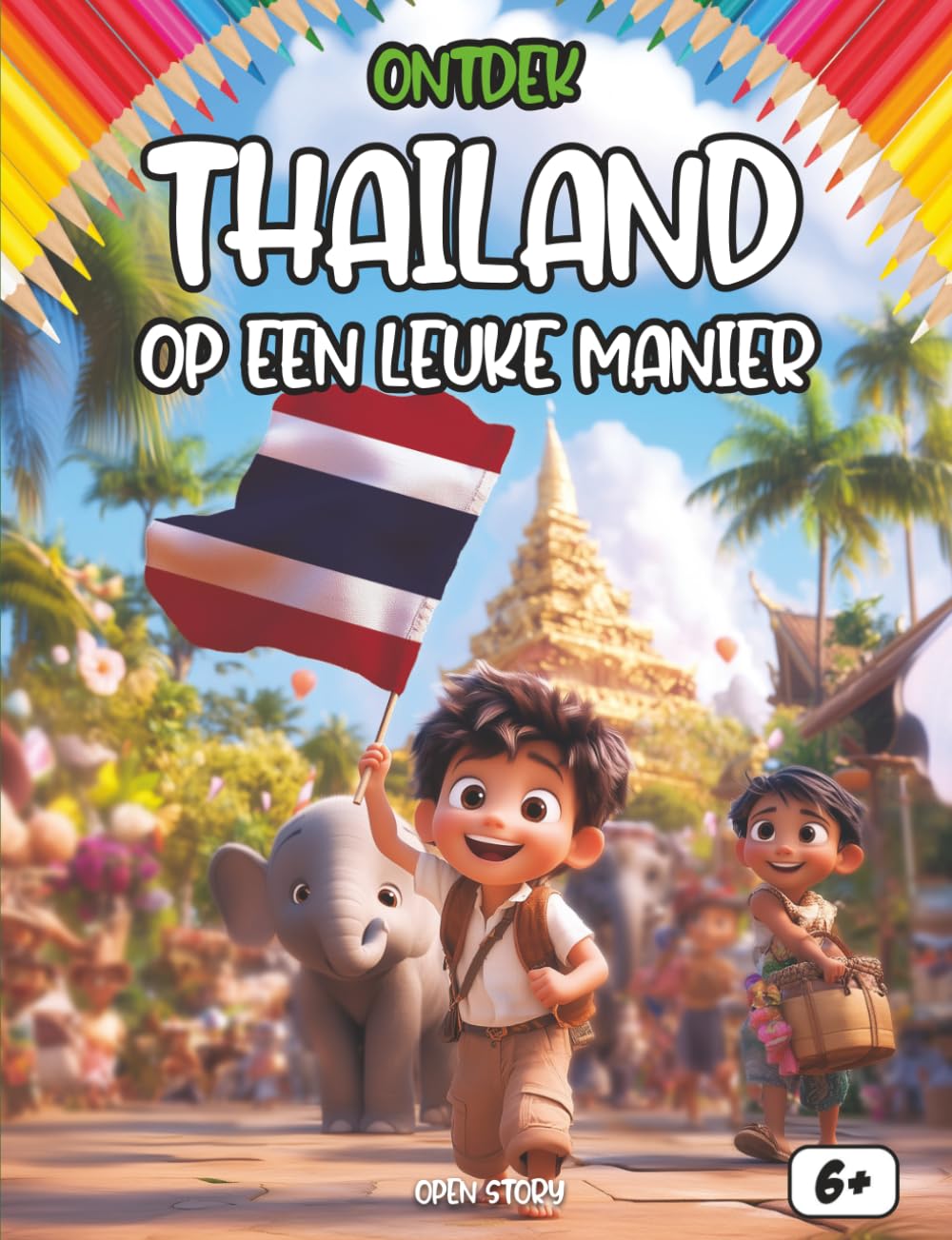 Ontdek Thailand op een leuke manier: Een reis naar het Land van de Glimlach – Olifanten, Kleurrijke Tempels, het Waterfestival en Heerlijke Pad Thai – Met Quiz en Kleurplaten – Vanaf 6 jaar