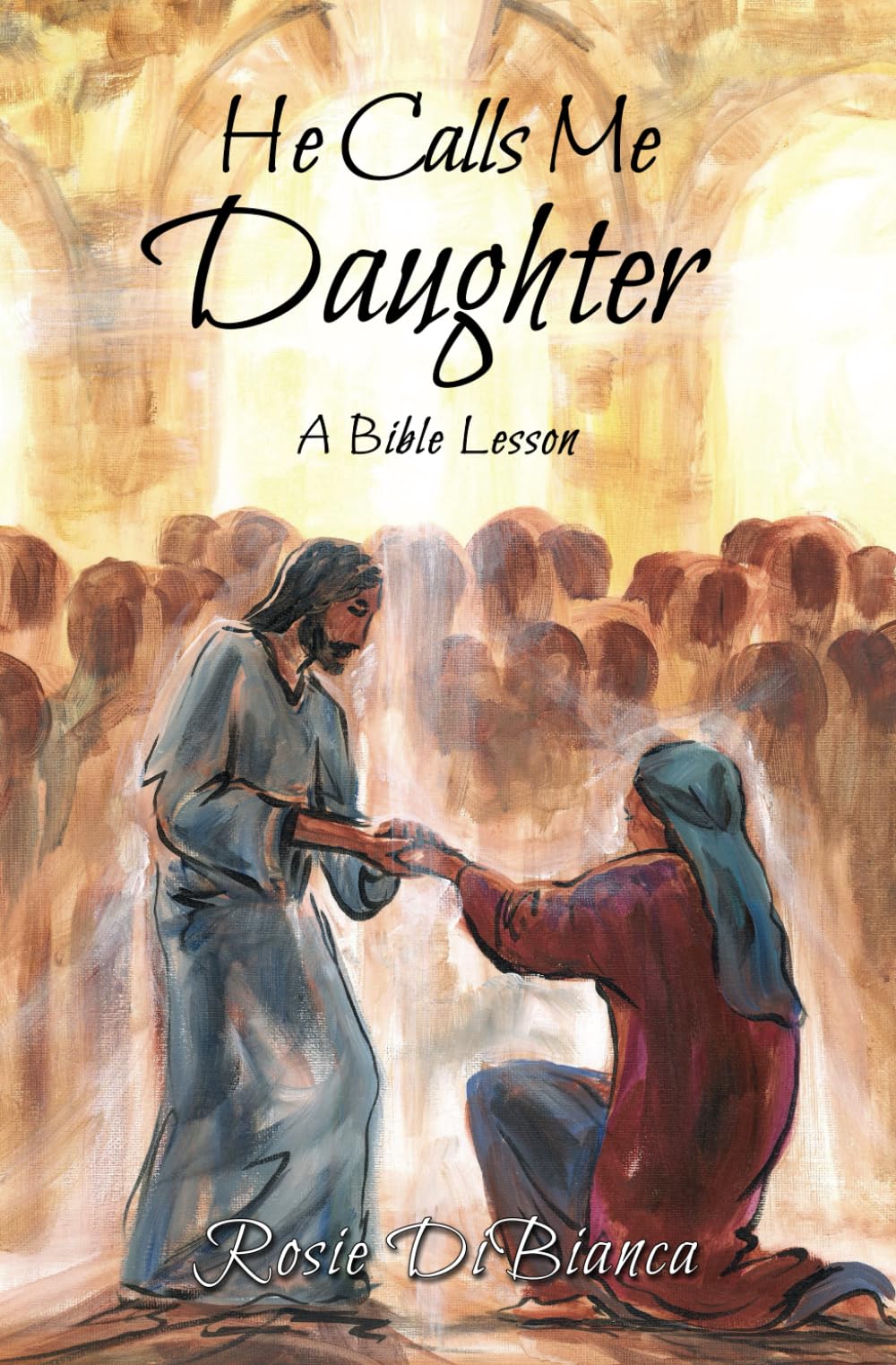 He Calls Me Daughter: A Bible Lesson