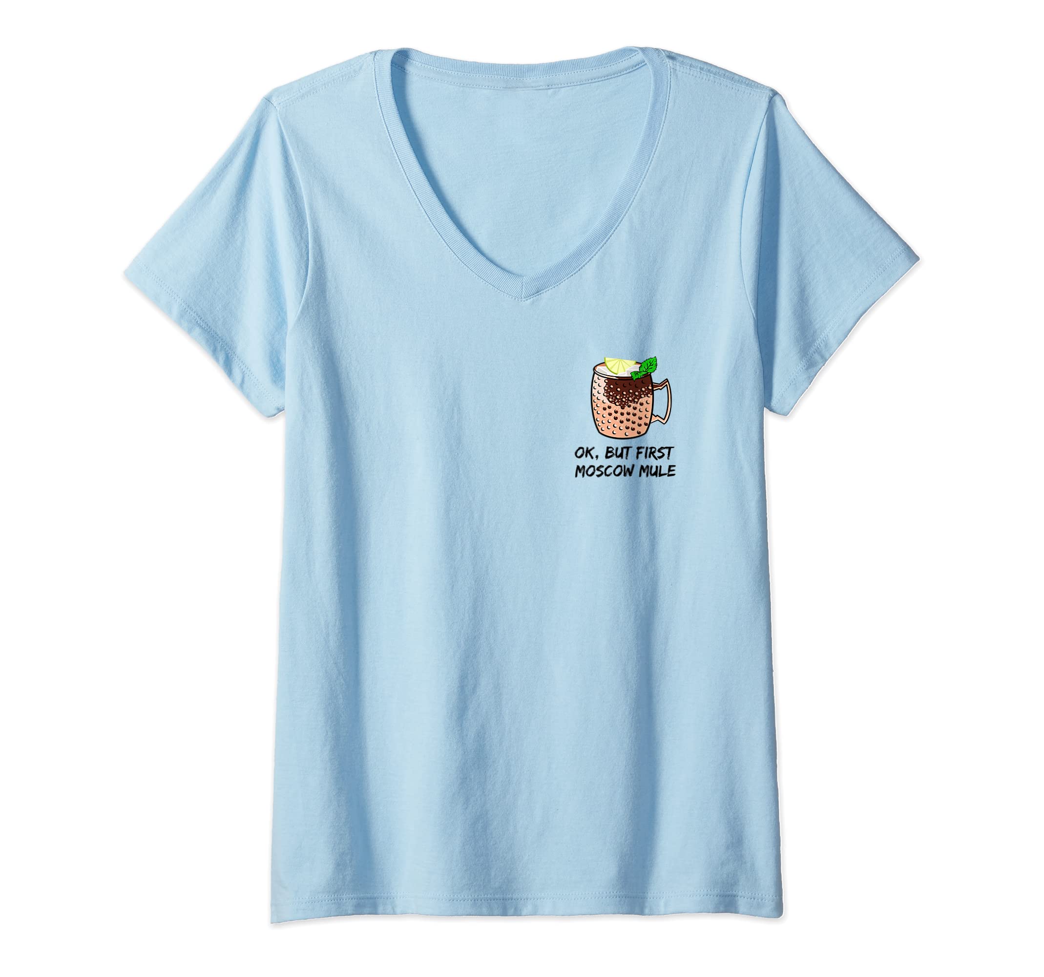Moscow Mule Mug Favorite Cocktail love gift ideaWomens Ok, but first Moscow Mule - lover - love favorite drink V-Neck T-Shirt