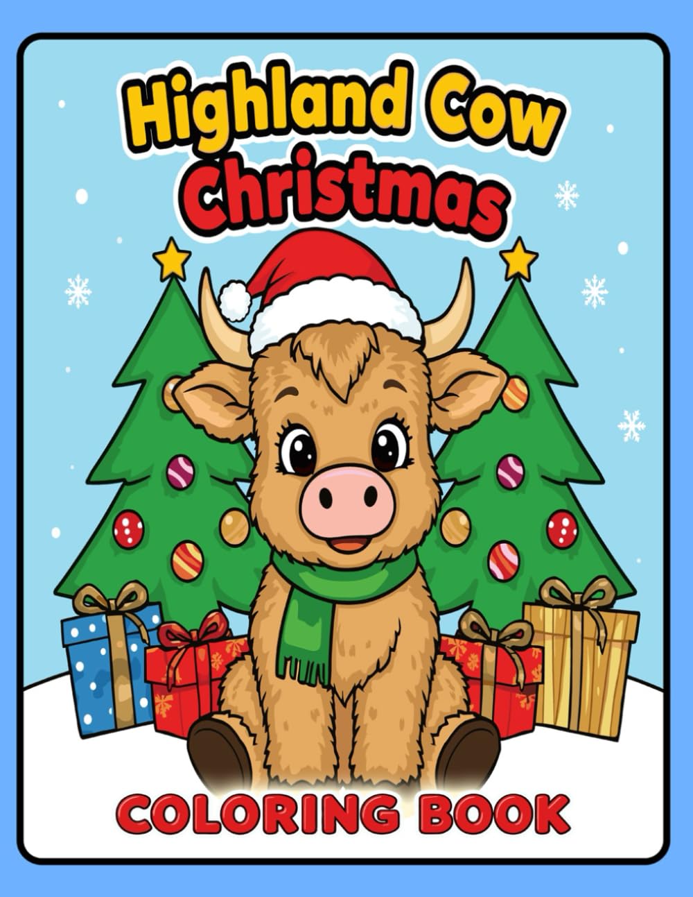 Highland Cow Christmas Coloring Book: Festive Fun for Kids and Adults with Adorable Holiday Cows