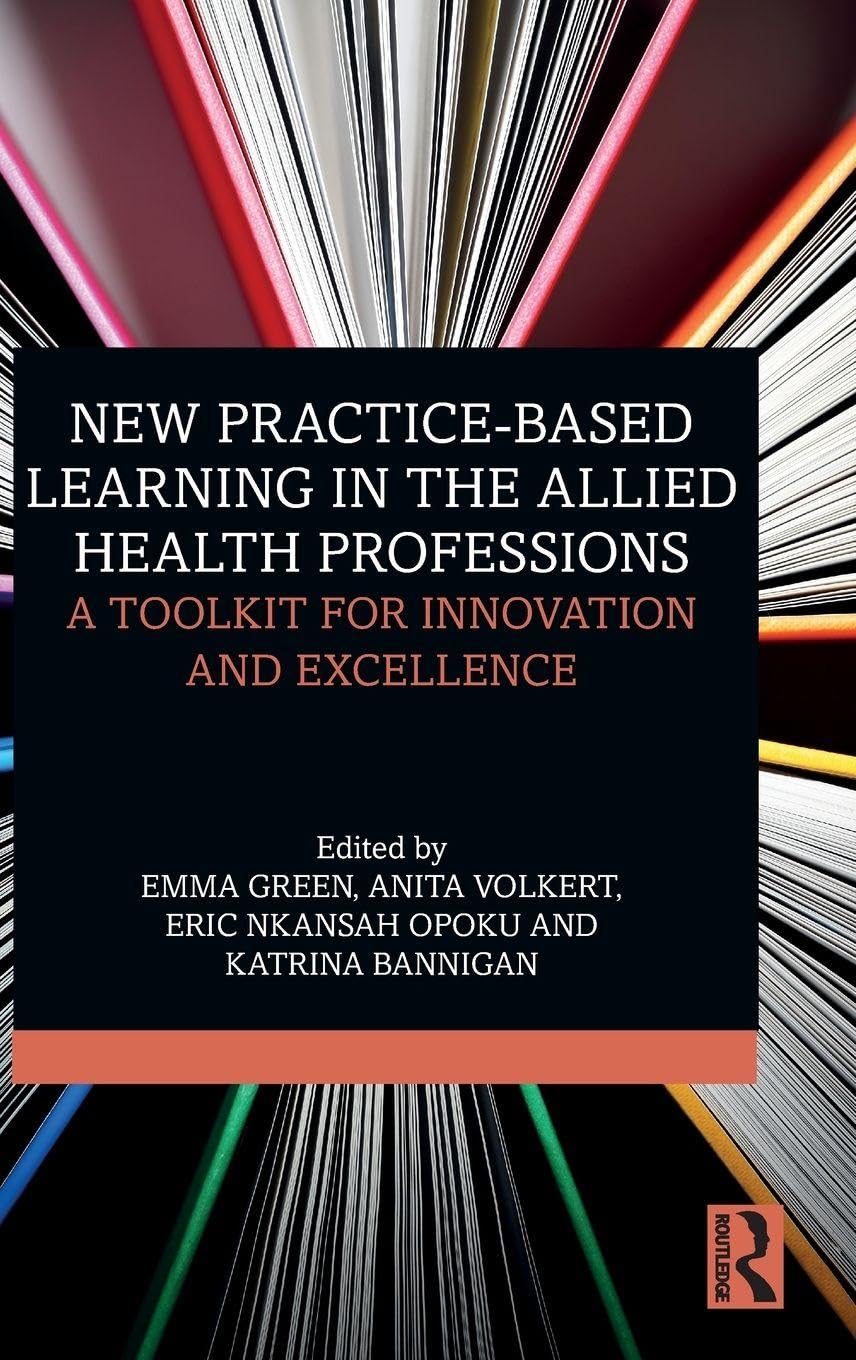 New Practice-based Learning in the Allied Health Professions: A Toolkit for Innovation and Excellence