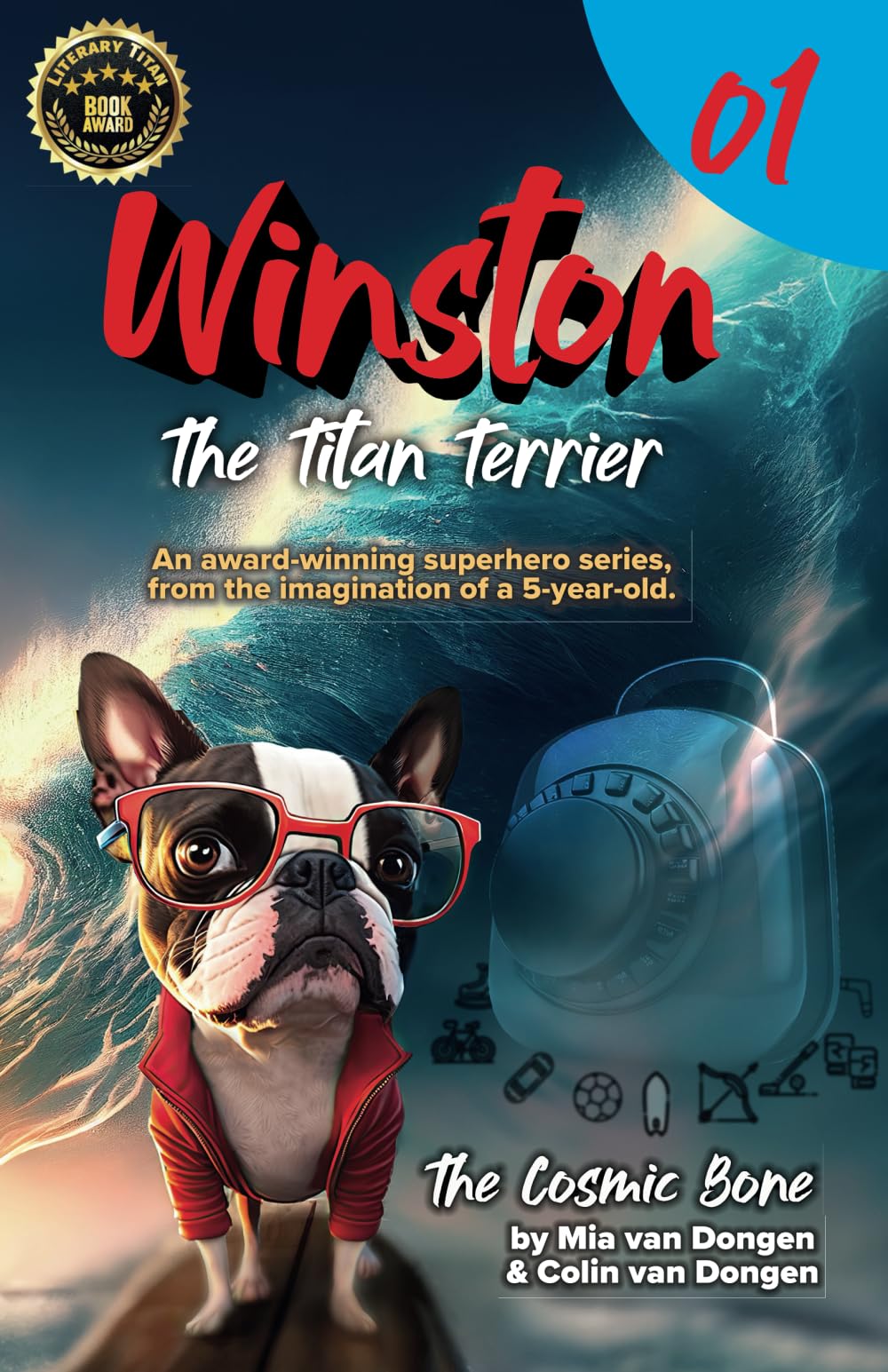 Winston The Titan Terrier: The Cosmic Bone (Book 1)
