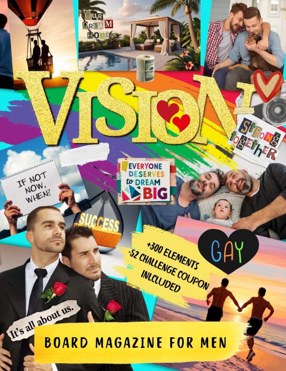 Vision Board Magazine For Men: Gay edition | with a curated collection of inspiring vision board images, featuring luxury homes, travel, cute family ... couple included (2026 Vision board supplies)