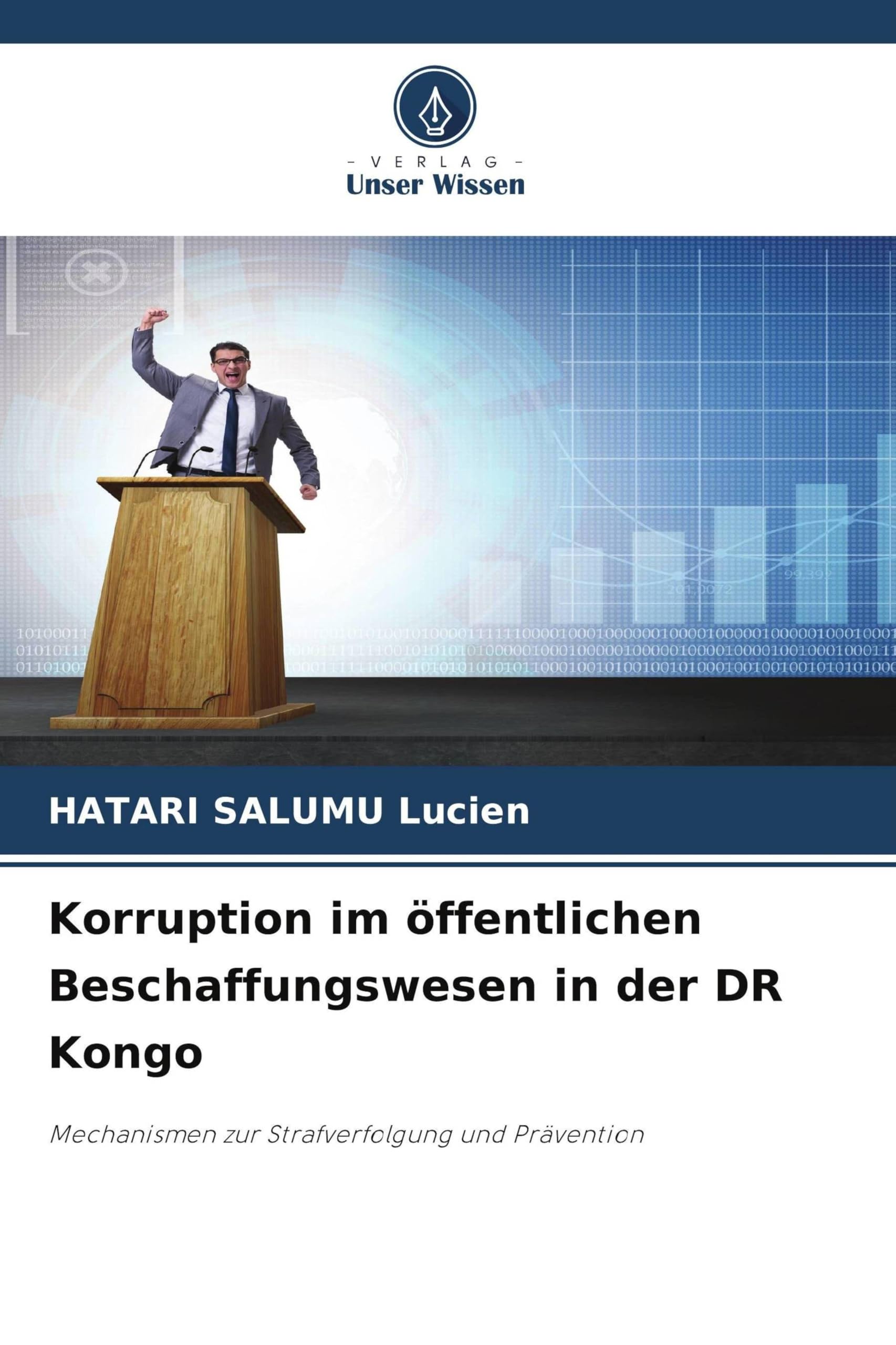 Korruption im öffentlichen Beschaffungswesen in der DR Kongo: Mechanismen zur Strafverfolgung und Prävention
