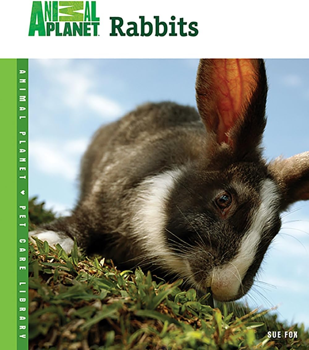 Rabbits (Animal Planet Pet Care Library)