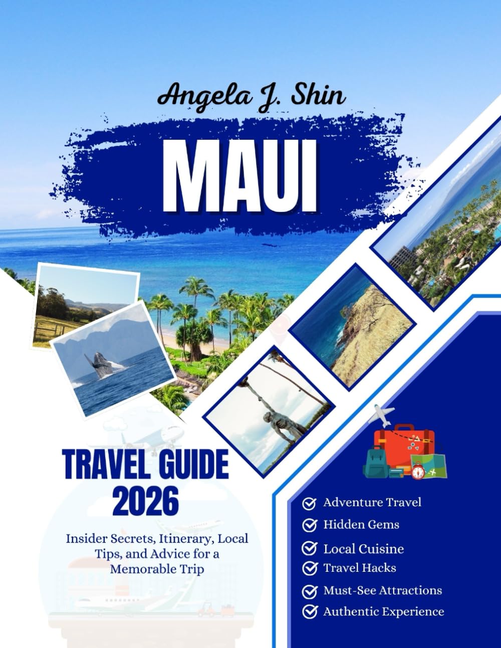 Maui Travel Guide 2026: Insider Secrets, Itinerary, Local Tips, and Advice for a Memorable Trip