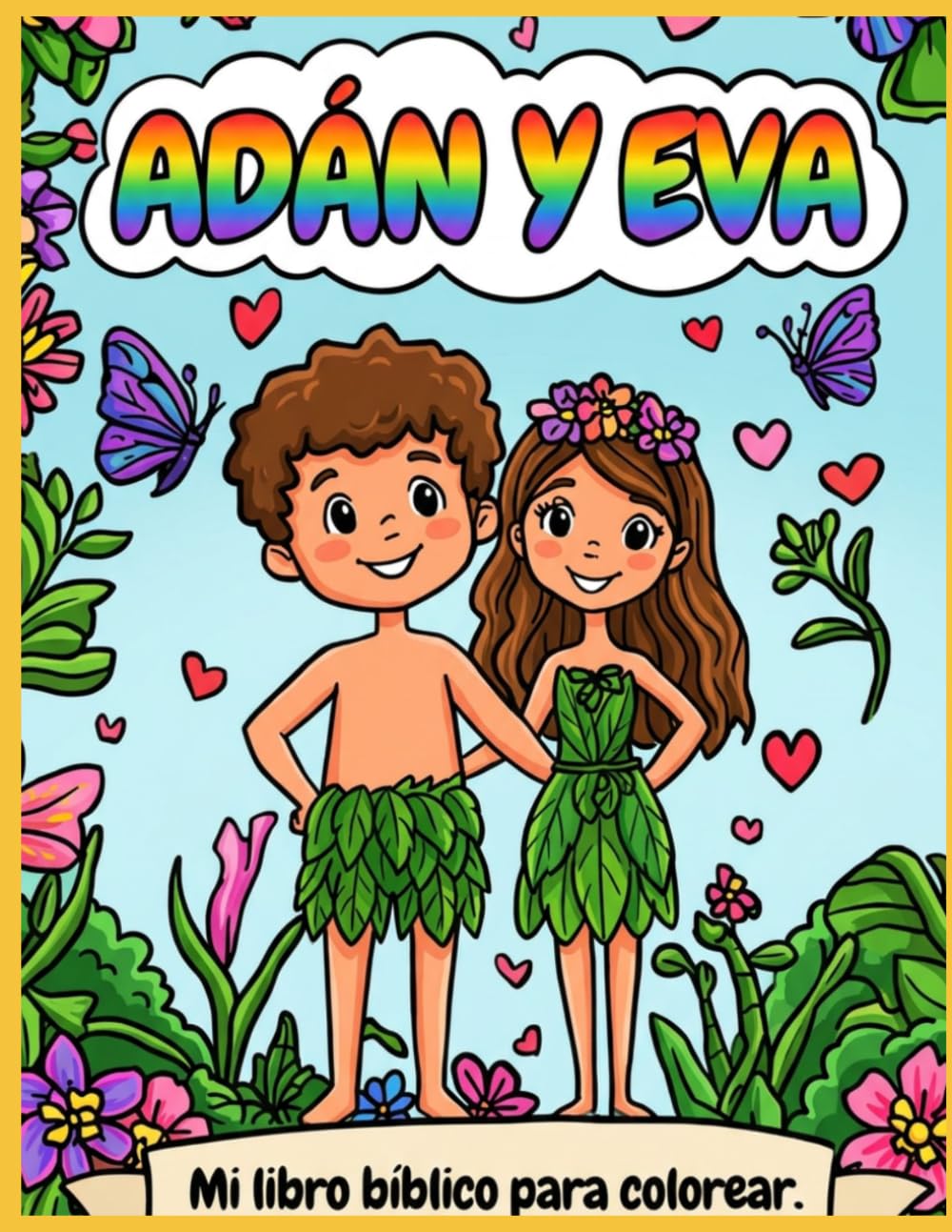 Adán y Eva: La Historia del Jardín del Edén — Libro para Colorear para Niños Cristianos ("Héroes de la Biblia Serie para Colorear")