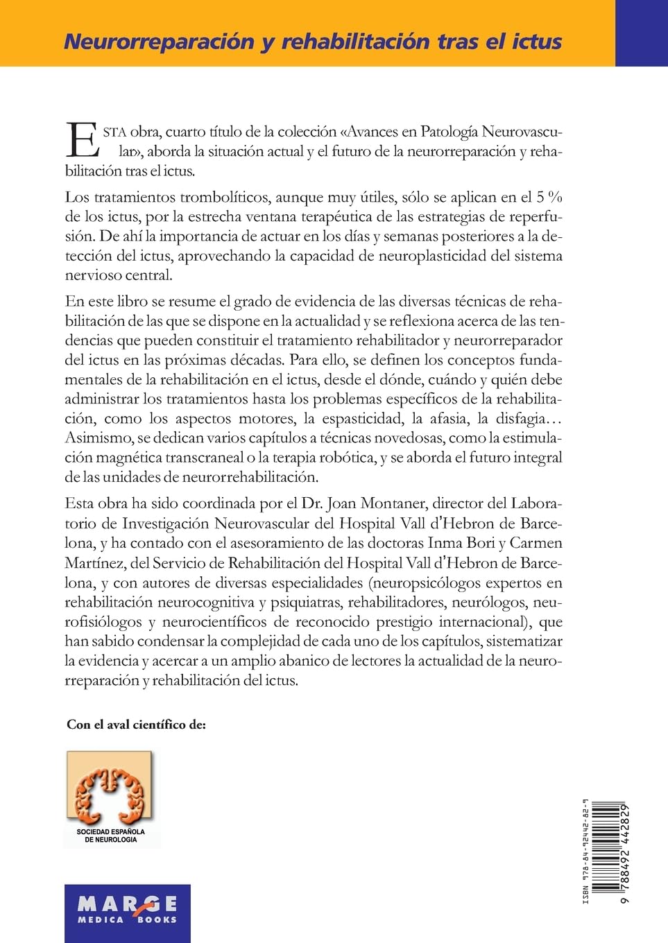 Neurorreparación y rehabilitación tras el ictus: 0 (Avances en Patología Neurovascular)