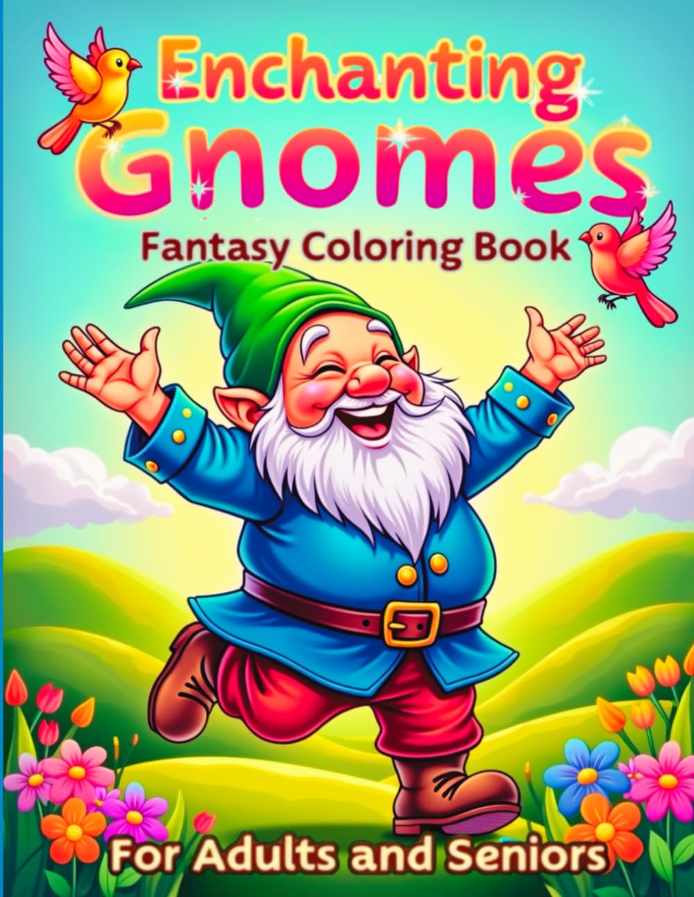 Enchanting Gnomes Fantasy Coloring Book for Adults and Seniors: Simple and Relaxing Illustrations of Magical Gardens, Whimsical Landscapes, and Serene Forests. (Enchanting Realms)