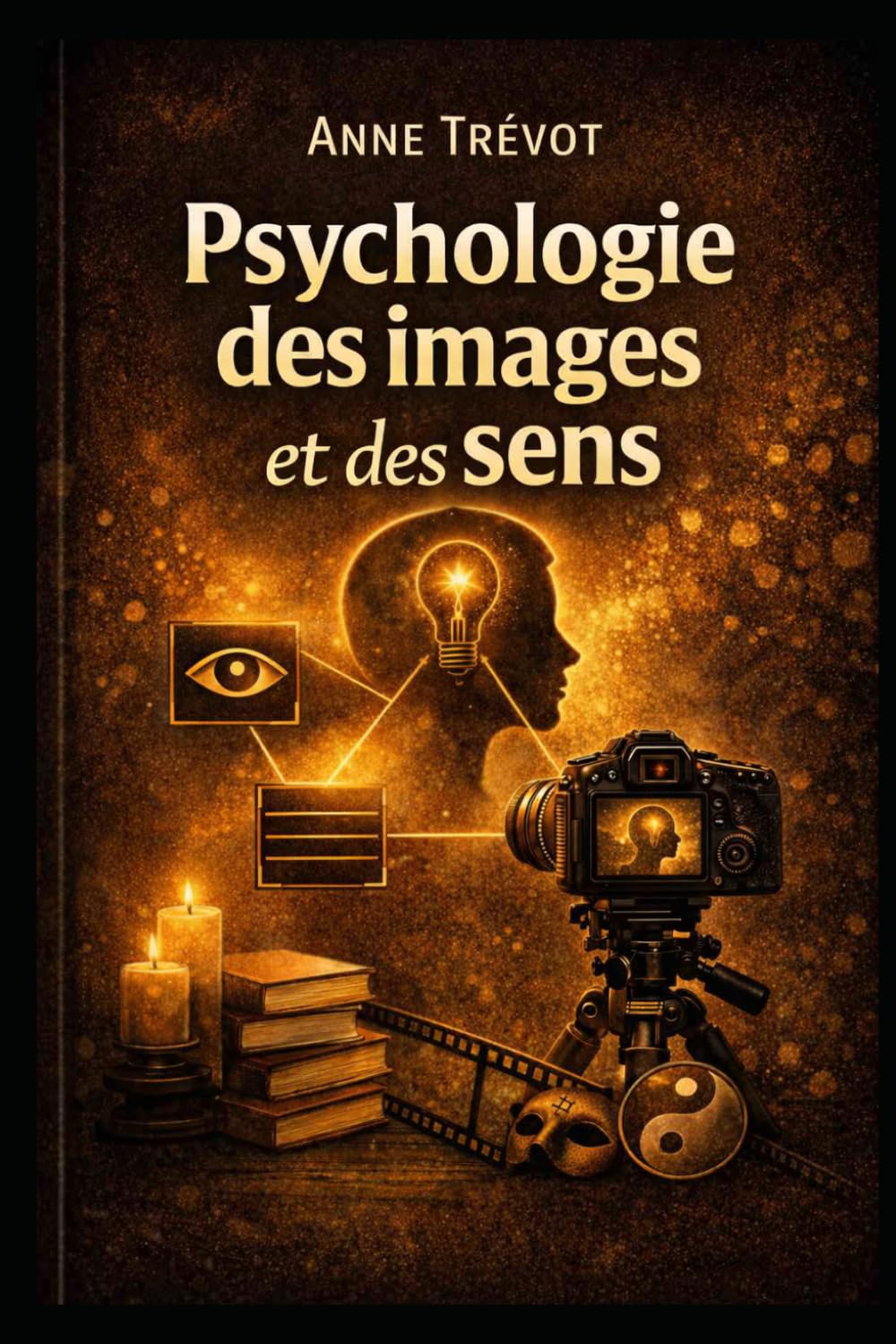 Psychologie des images et des sens - Livre broché d'analyse cognitive