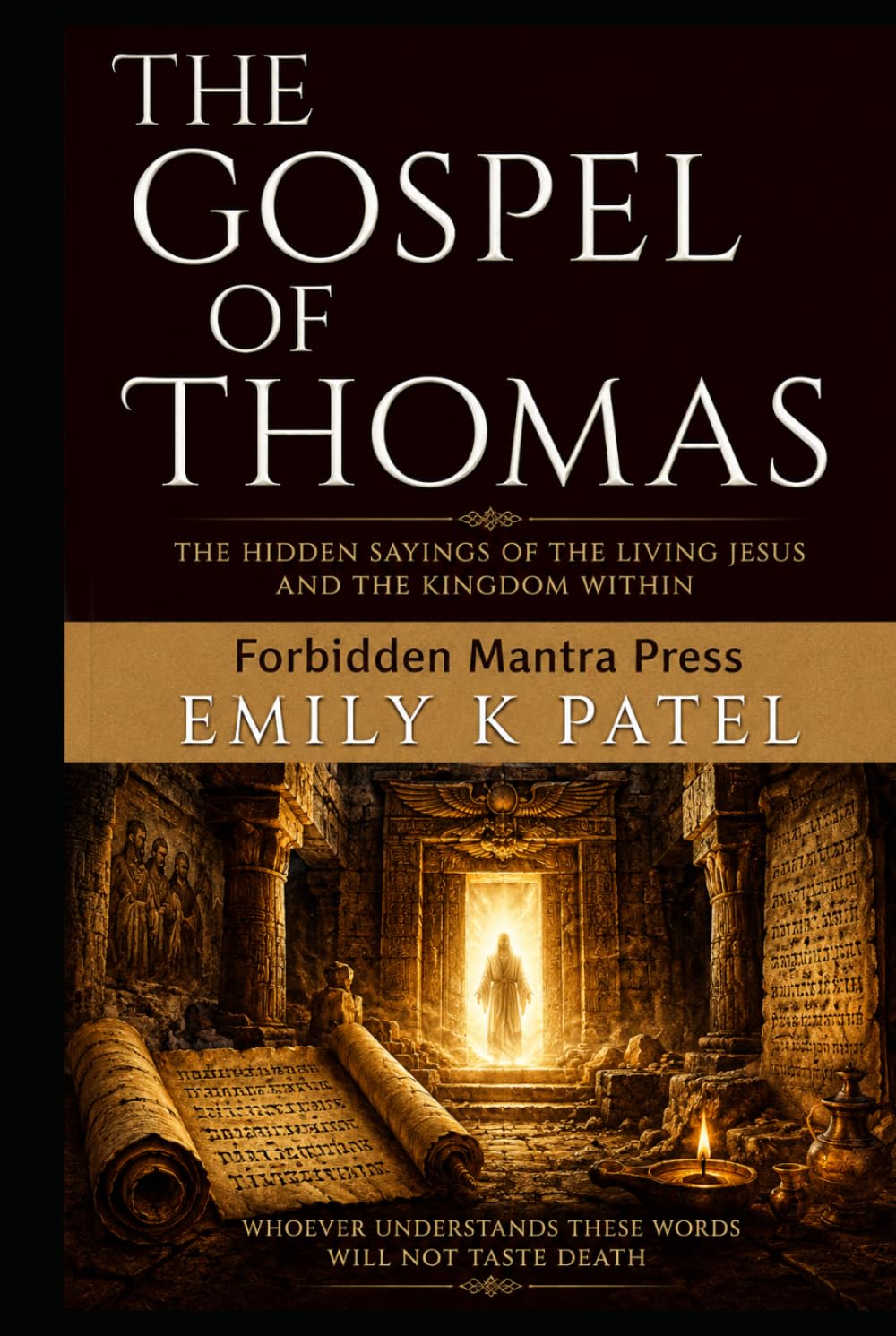 The Gospel of Thomas: The Hidden Sayings of Jesus Christ (NAG HAMMADI SERIES)
