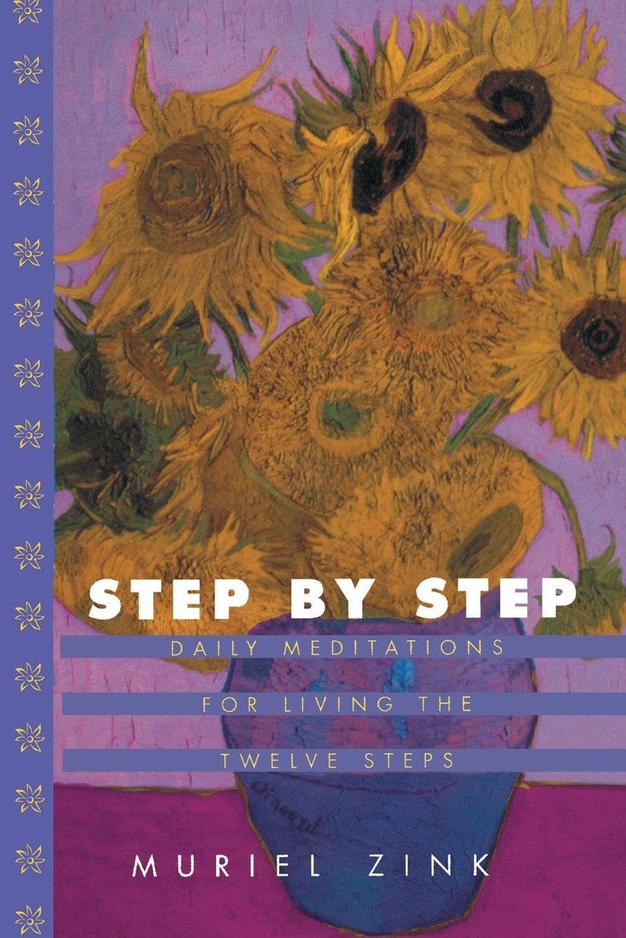 Step by Step: Daily Meditations for Living the Twelve Steps