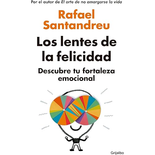 Los lentes de la felicidad / The Lenses of Happinessillustrates (Spanish Edition)