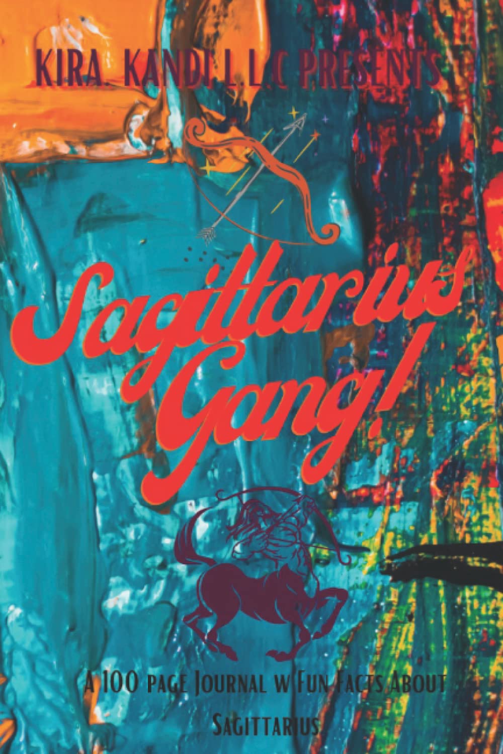 SAGITTARIUS GANG!: A 100 Page Journal w Fun Facts About Sagittarius