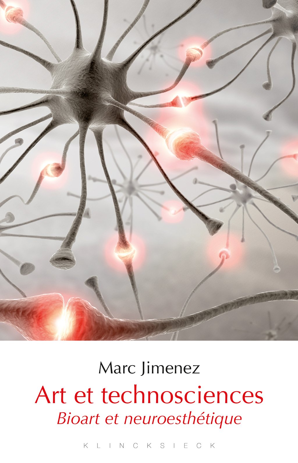 Art et technosciences pour tout savoir sur le bioart et la neuroesthétique