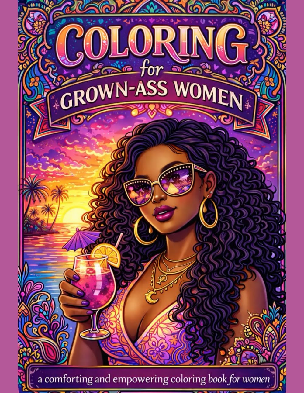 Coloring for Grown Ass Women