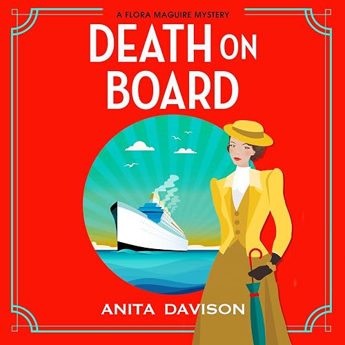 Death on Board: Flora Maguire, Book 1