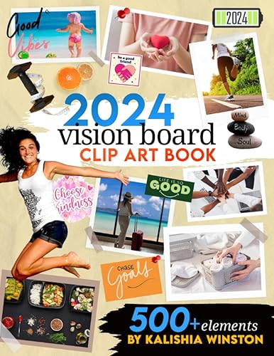 2024 Vision Board Clip Art Book Design Your Dream Year with 500+ Powerful Images, Words, Phrases & More Inspirational Pictures For Women & Men