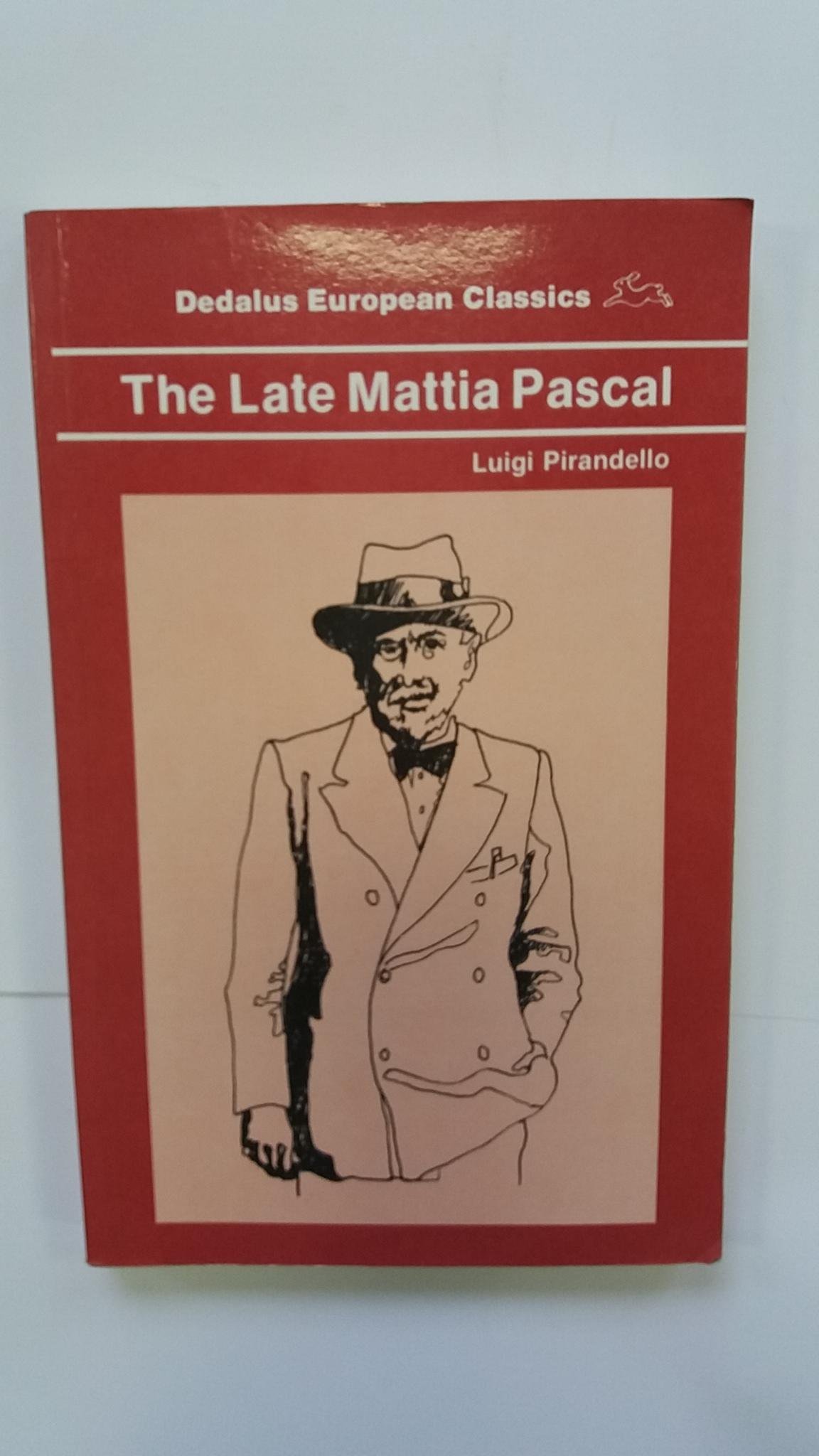 Buy The Late Mattia Pascal (Dedalus European Classics) — BookShops.in