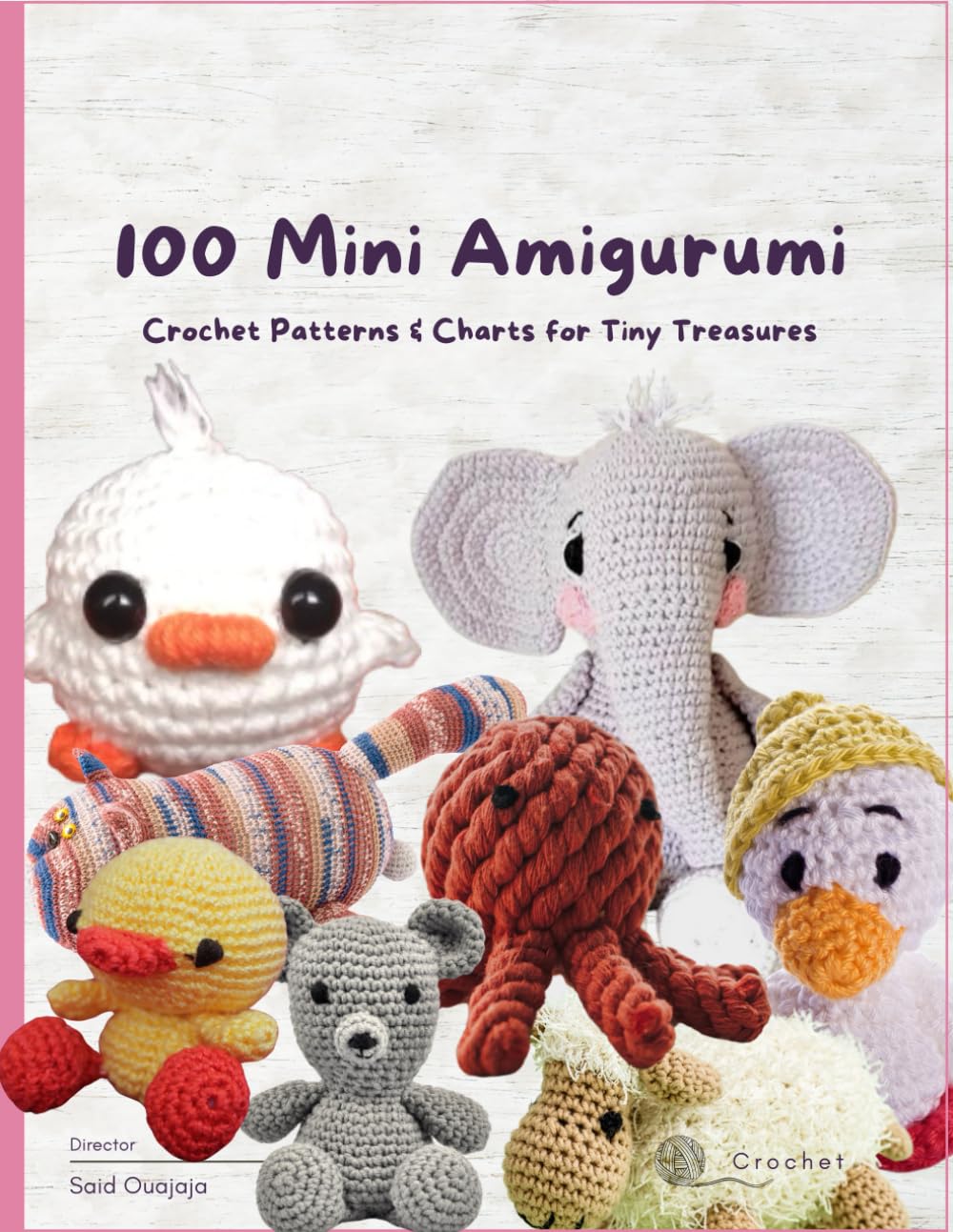 100 Mini Amigurumi: Crochet Patterns & Charts for Tiny Treasures: A collection of 100 patterns for teeny tiny crochet amigurumi 80pages 11x8.5in