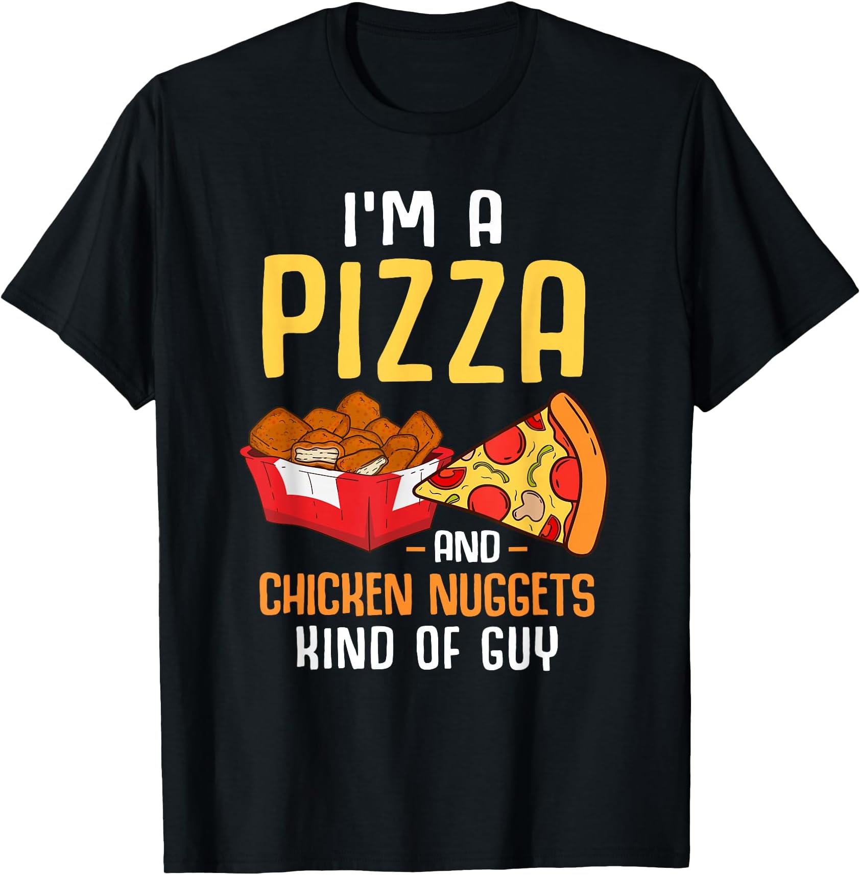 Fast Food Pizza Lover Foodie Men Boys Funny Chicken Nuggets T-Shirt