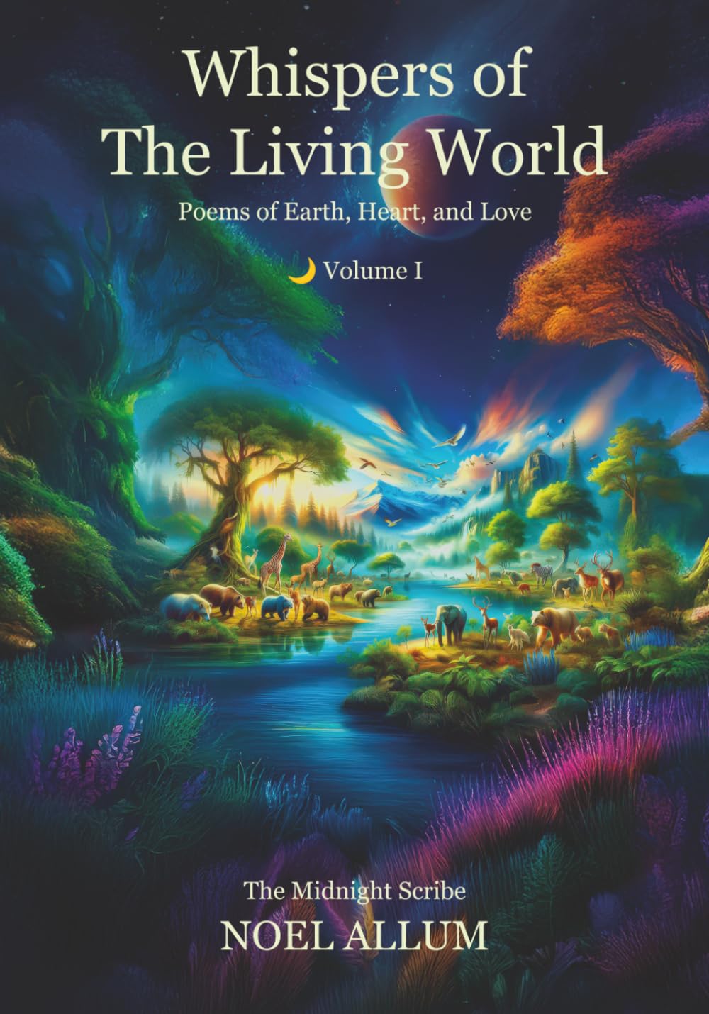 Whispers of the Living World - Volume I