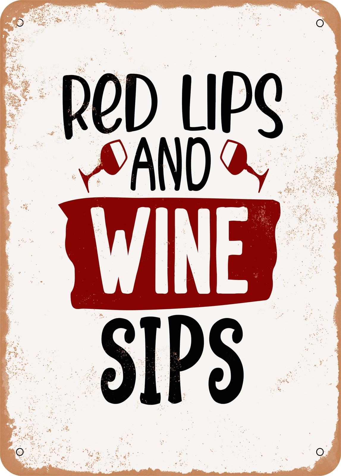 Miaomansenstore Metal Sign - Red Lips And Wine Sips - 3 - Vintage Rusty Look Home Decor