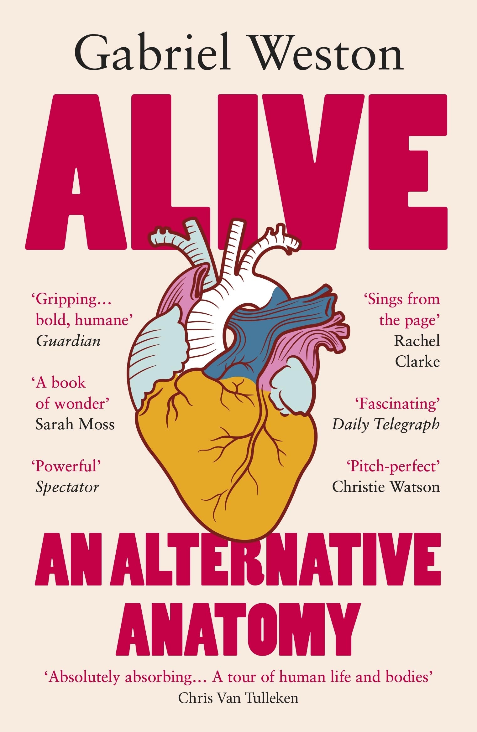 Alive: The Sunday Times bestselling surgeon explores the secret lives of our organs