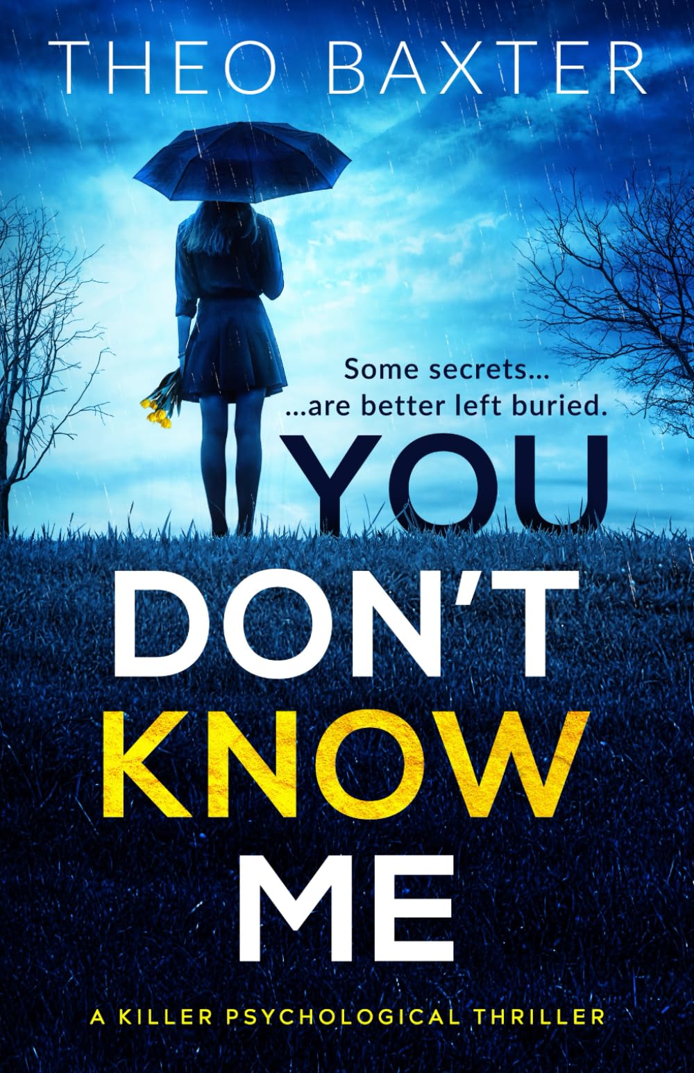 You Don't Know Me: a killer psychological thriller