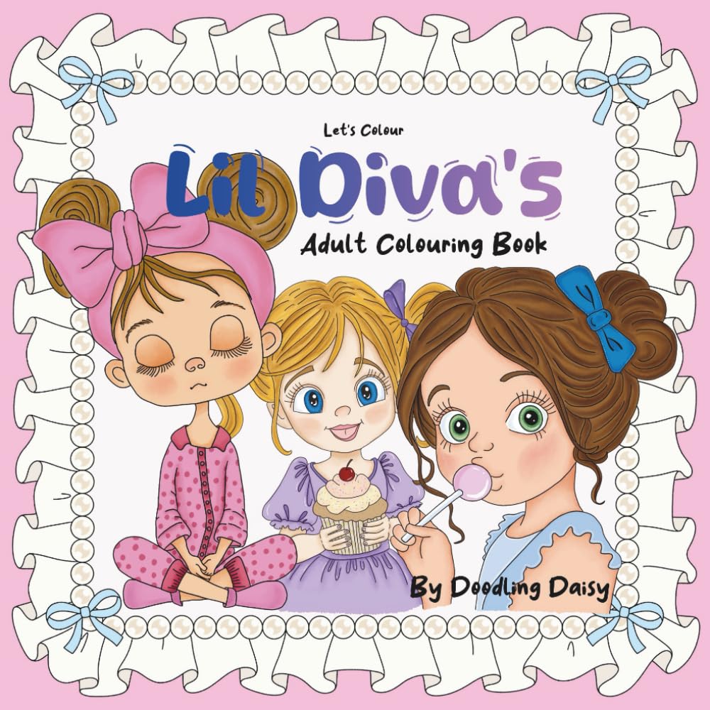 Let's Colour LiL Diva's: Adult Colouring Book