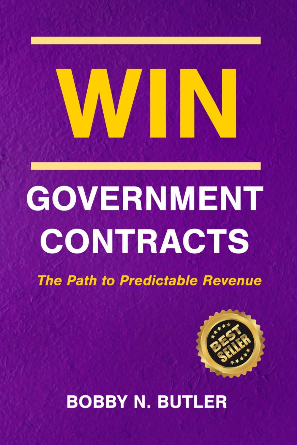 WIN Government Contracts: The Path to Predictable Revenue