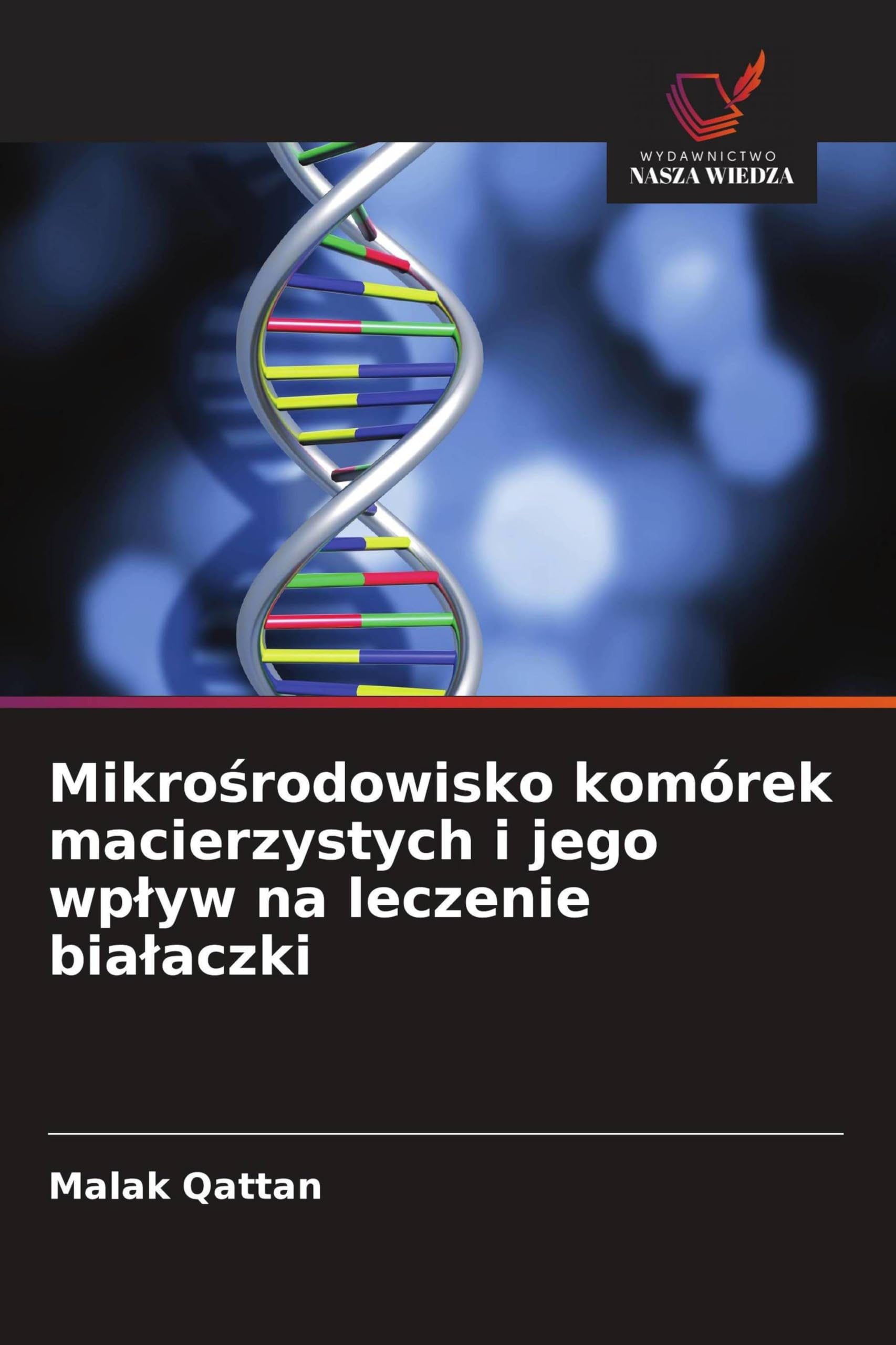Mikro¿rodowisko komórek macierzystych i jego wp¿yw na leczenie bia¿aczki