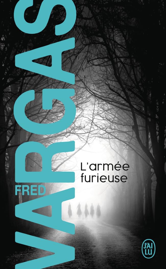 L'armee furieuse: Une enquête du commissaire Adamsberg