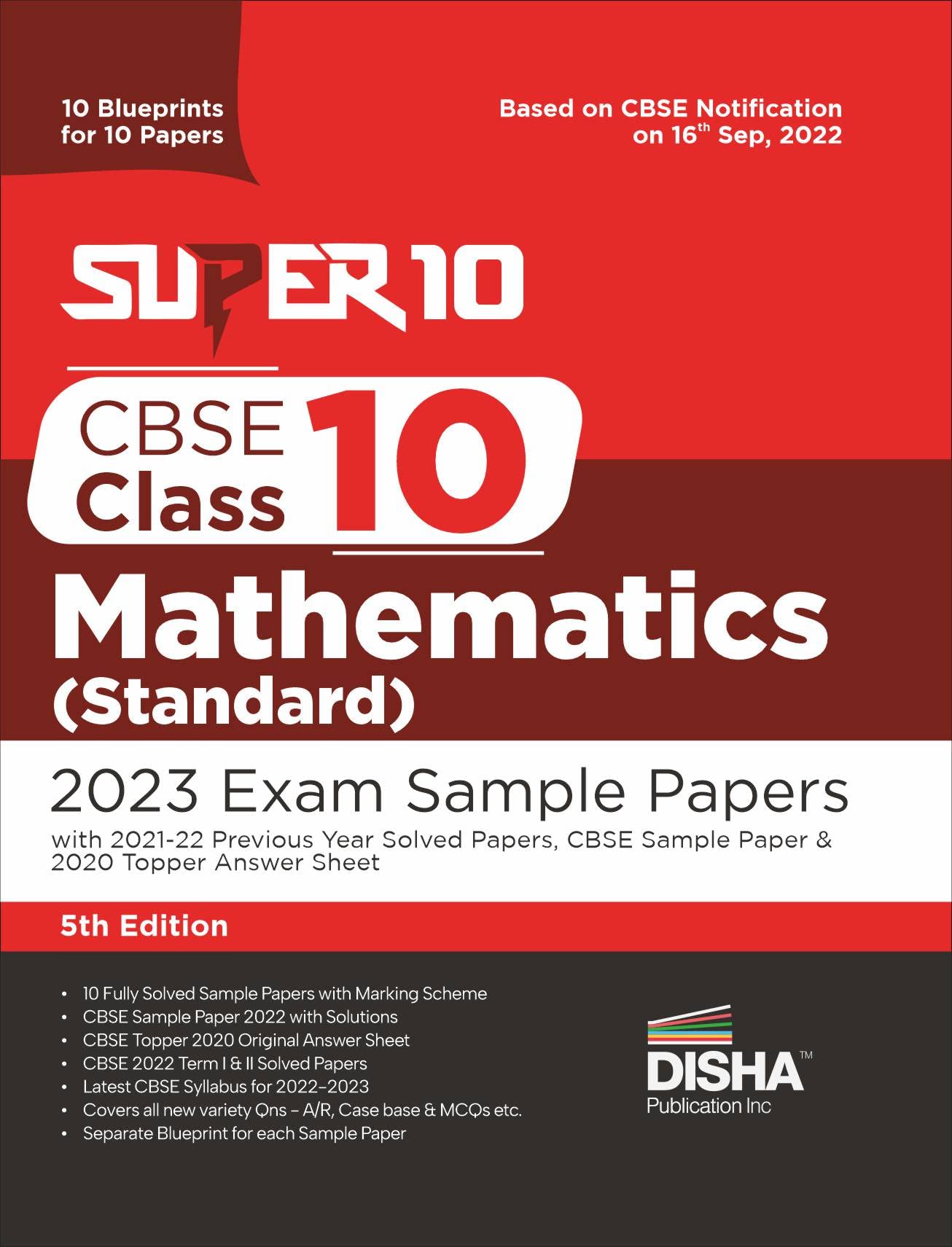 Super 10 CBSE Class 10 Mathematics (Standard) 2023 Exam Sample Papers with 2021-22 Previous Year Solved Papers, CBSE Sample Paper & 2020 Topper Answer ... for 10 Papers Solutions with marking scheme