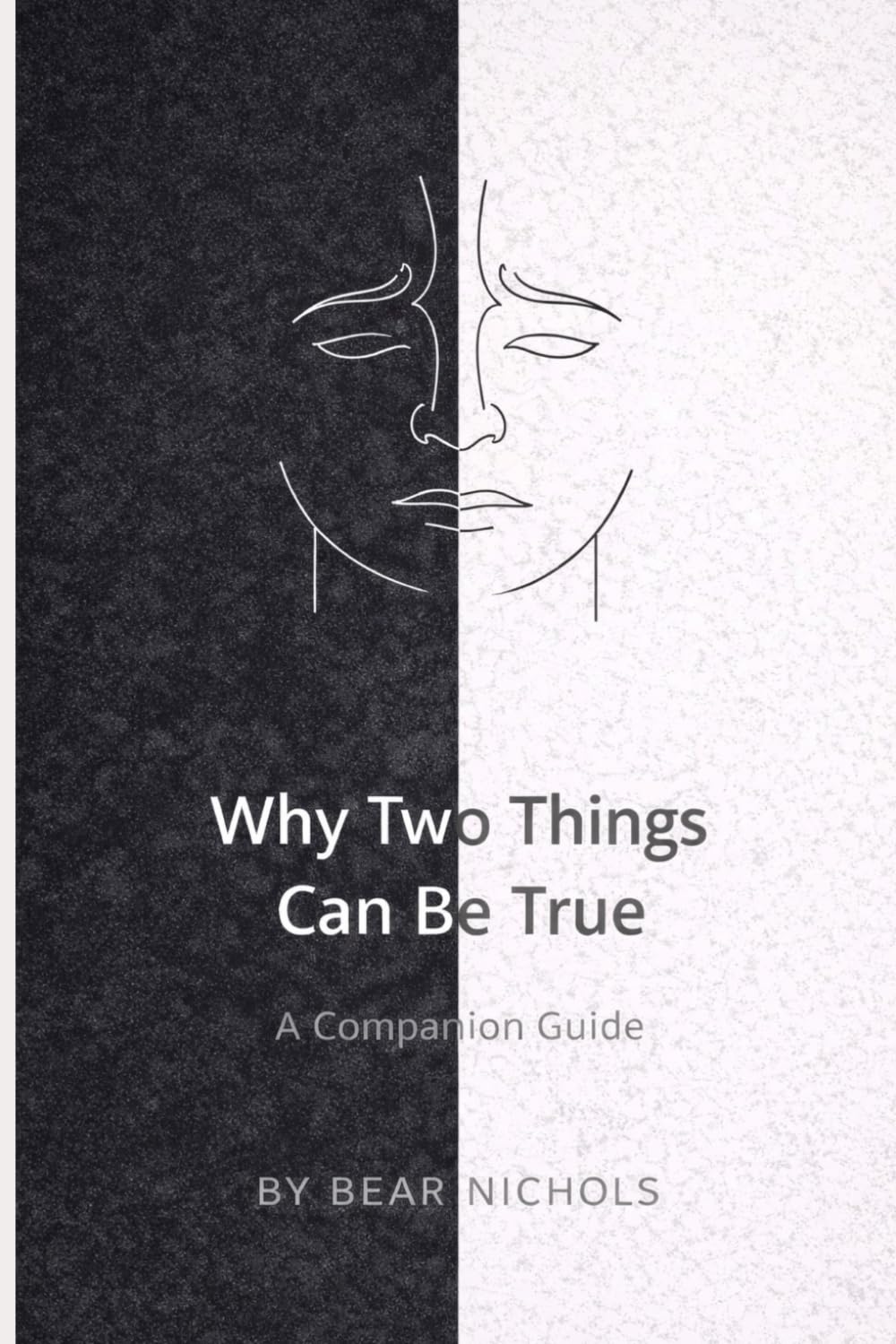 Why Two Things Can Be True: A Cognitive Dissonance Recovery Workbook After Psychological Abuse (Post-Relationship Clarity Workbooks)