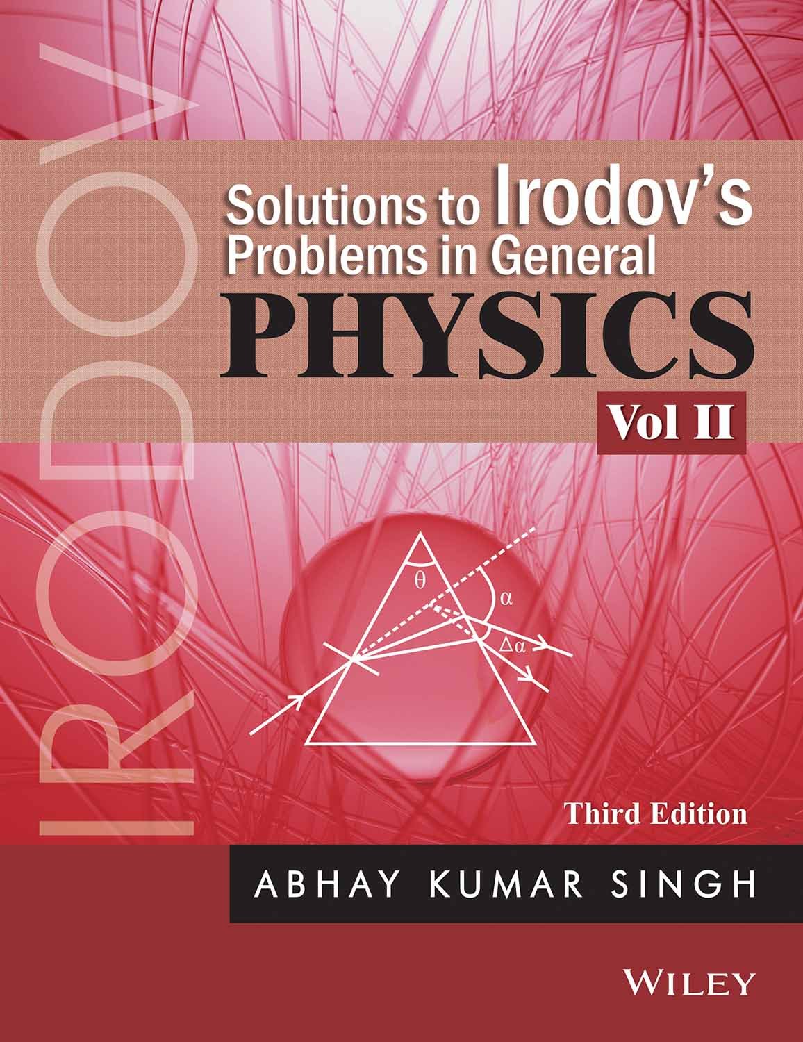 Solutions to Irodov's Problems in General Physics, Vol II, 3ed