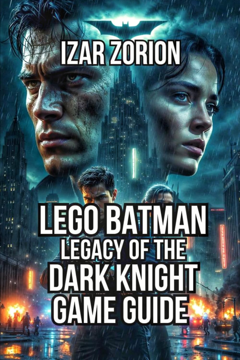 LEGO Batman: Legacy of the Dark Knight Game Guide: Master Combat Systems, and Explore Every Hidden Secret in Gotham City      Paperback – April 2, 2026