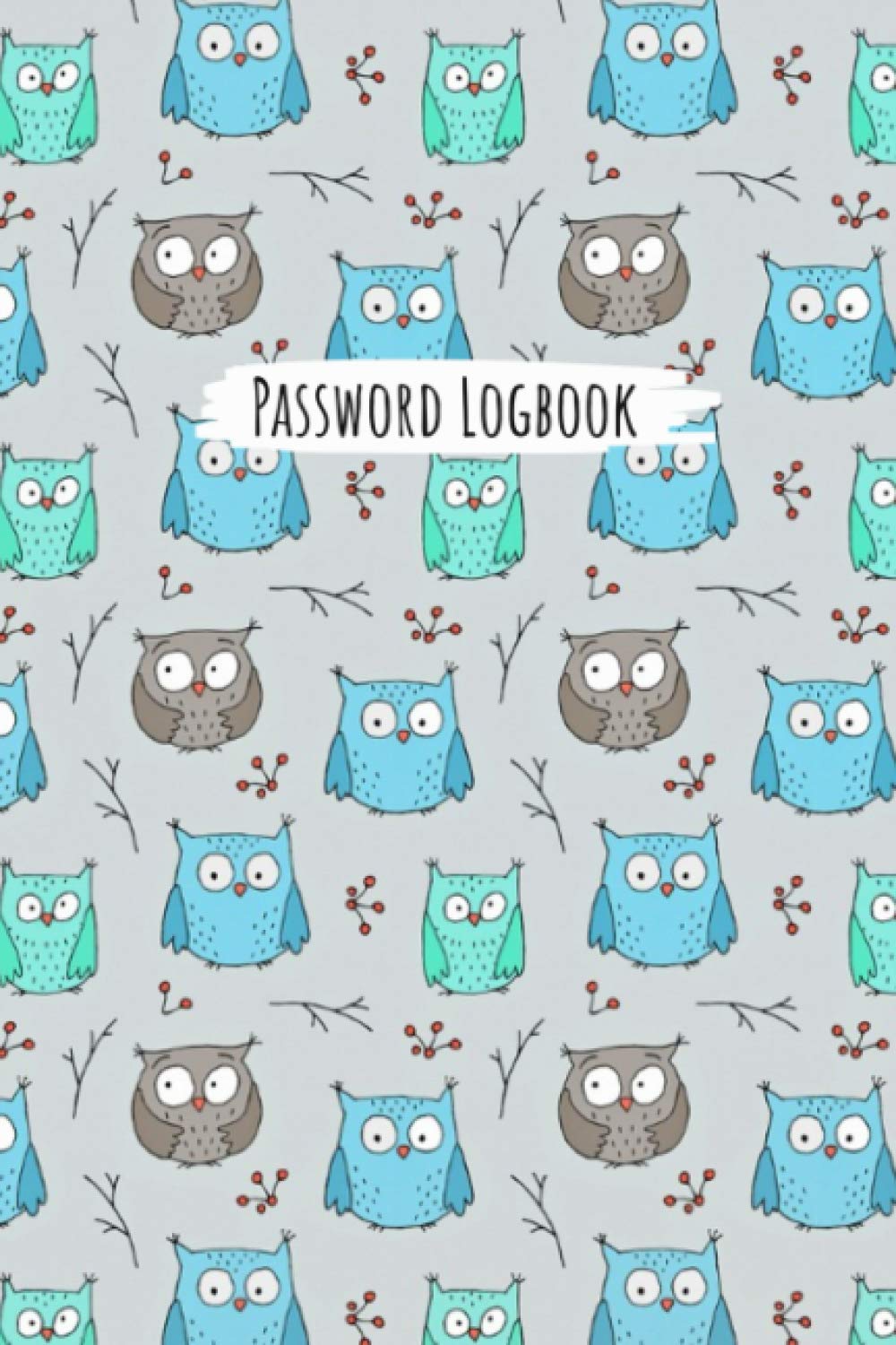 Password Logbook: Owl Bird Lovers Internet Address & Password Log Book With Alphabetical Tabs