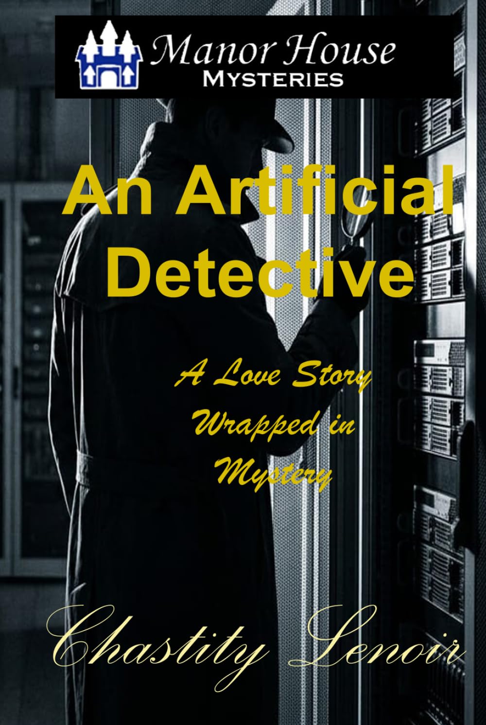 An Artificial Detective: A Love Story Wrapped In Mystery