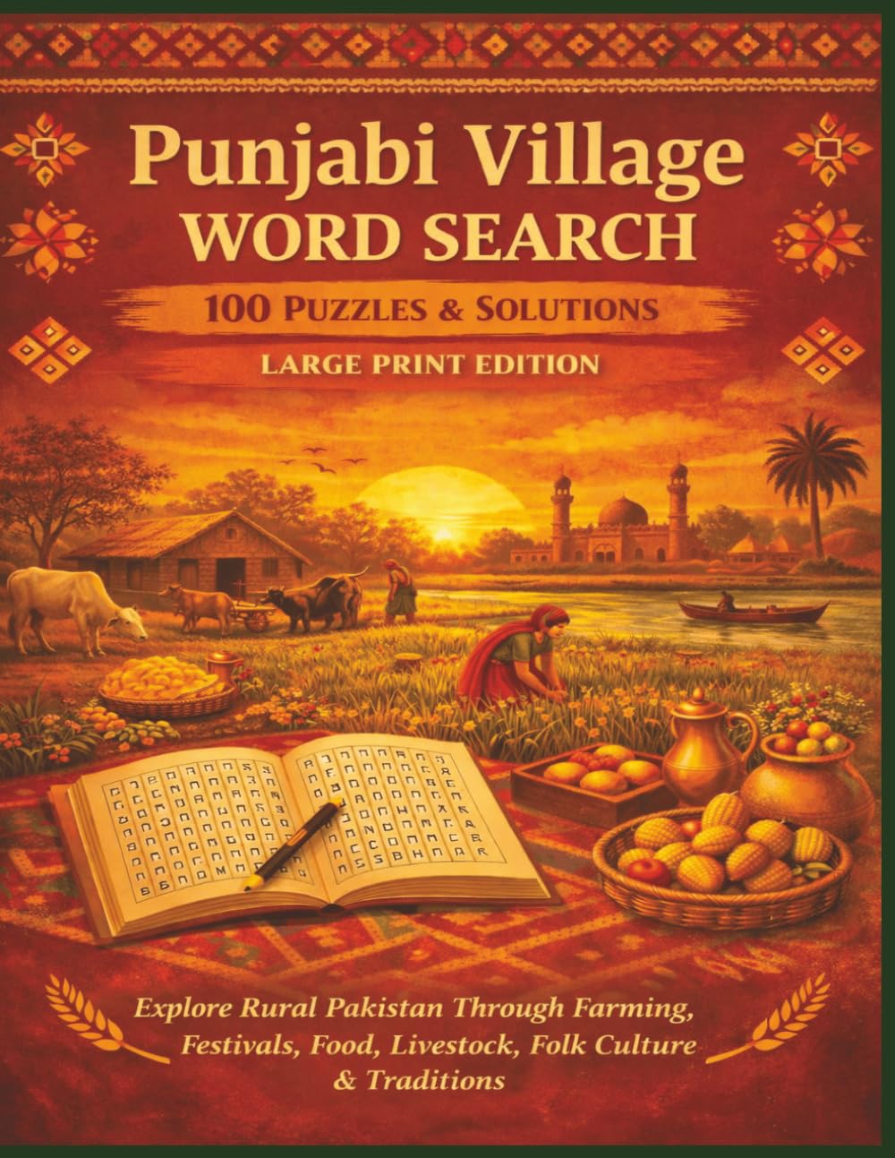 Punjabi Village WORD SEARCH 100 PUZZLES & SOLUTIONS LARGE PRINT EDITION: Explore Rural Pakistan Through Farming, Festivals, Food, Livestock, Folk ... (Borkot's Punjabi Family & Heritage Puzzlers)