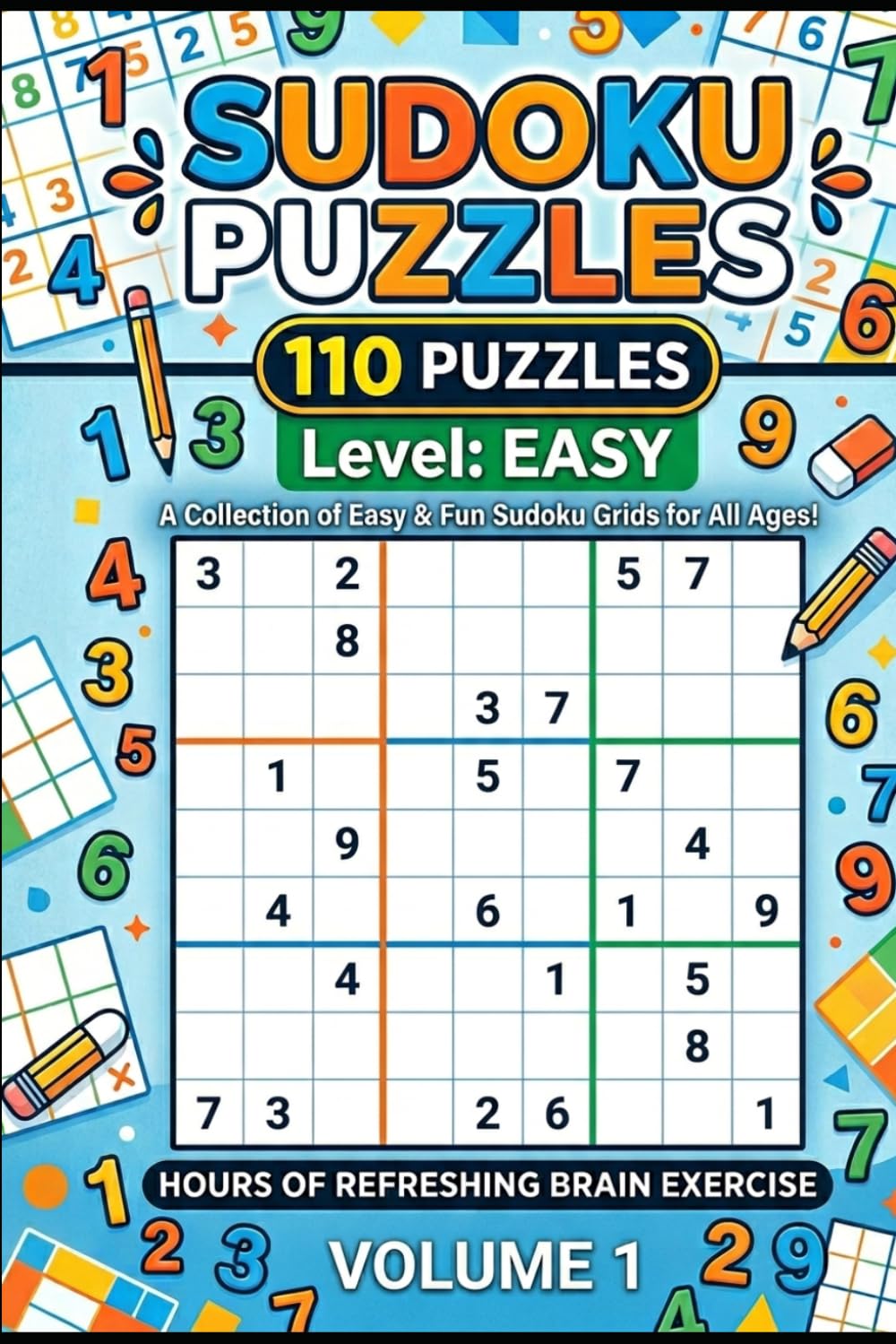 Easy Sudoku Puzzle Book: 110 Relaxing Puzzles with Full Solutions Beginner‑Friendly Logic Challenges (Sudoku books)